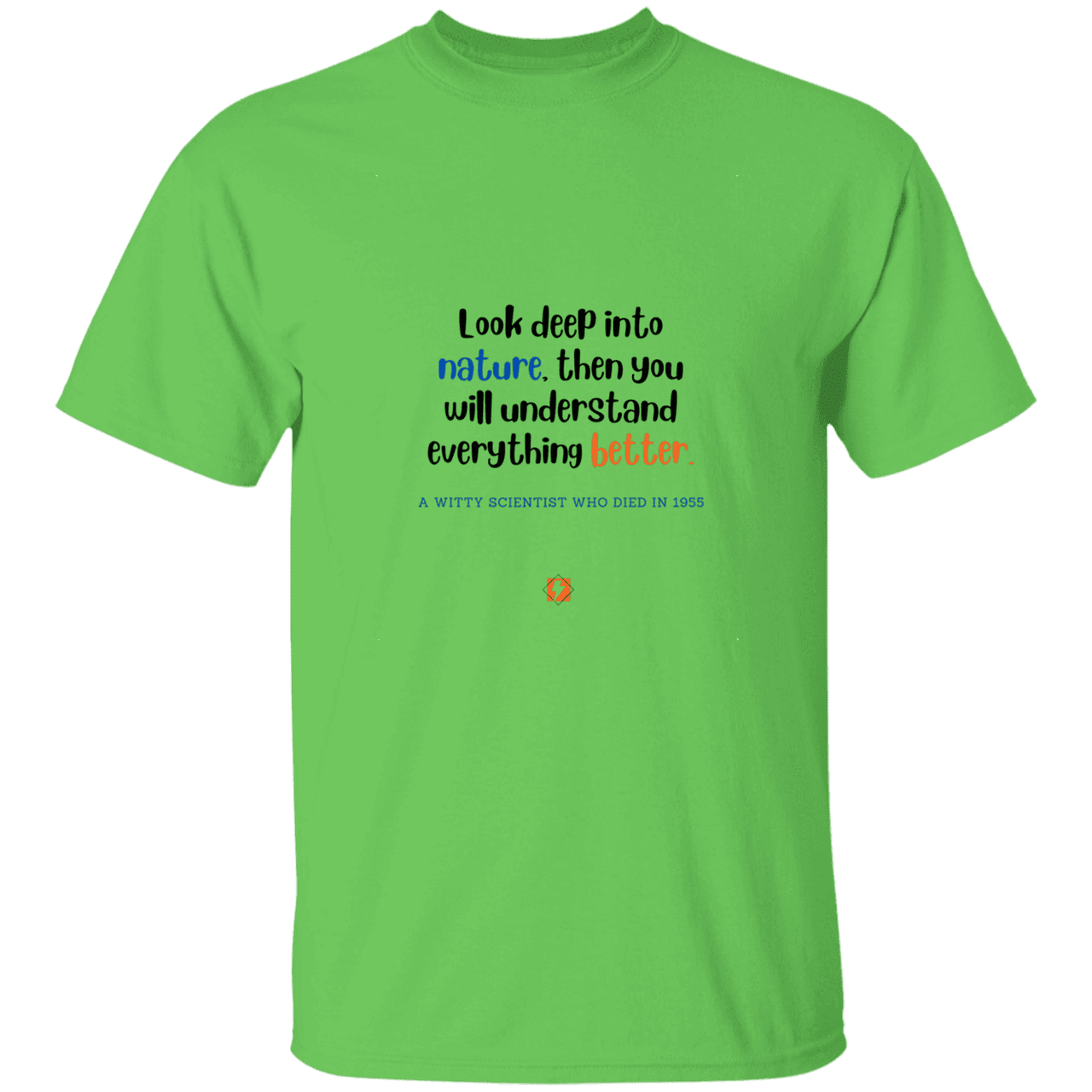 Men’s T-Shirt Heavyweight G500 with inspiring Einstein quote: E108 - Look to nature to understand everything - Color: Lime