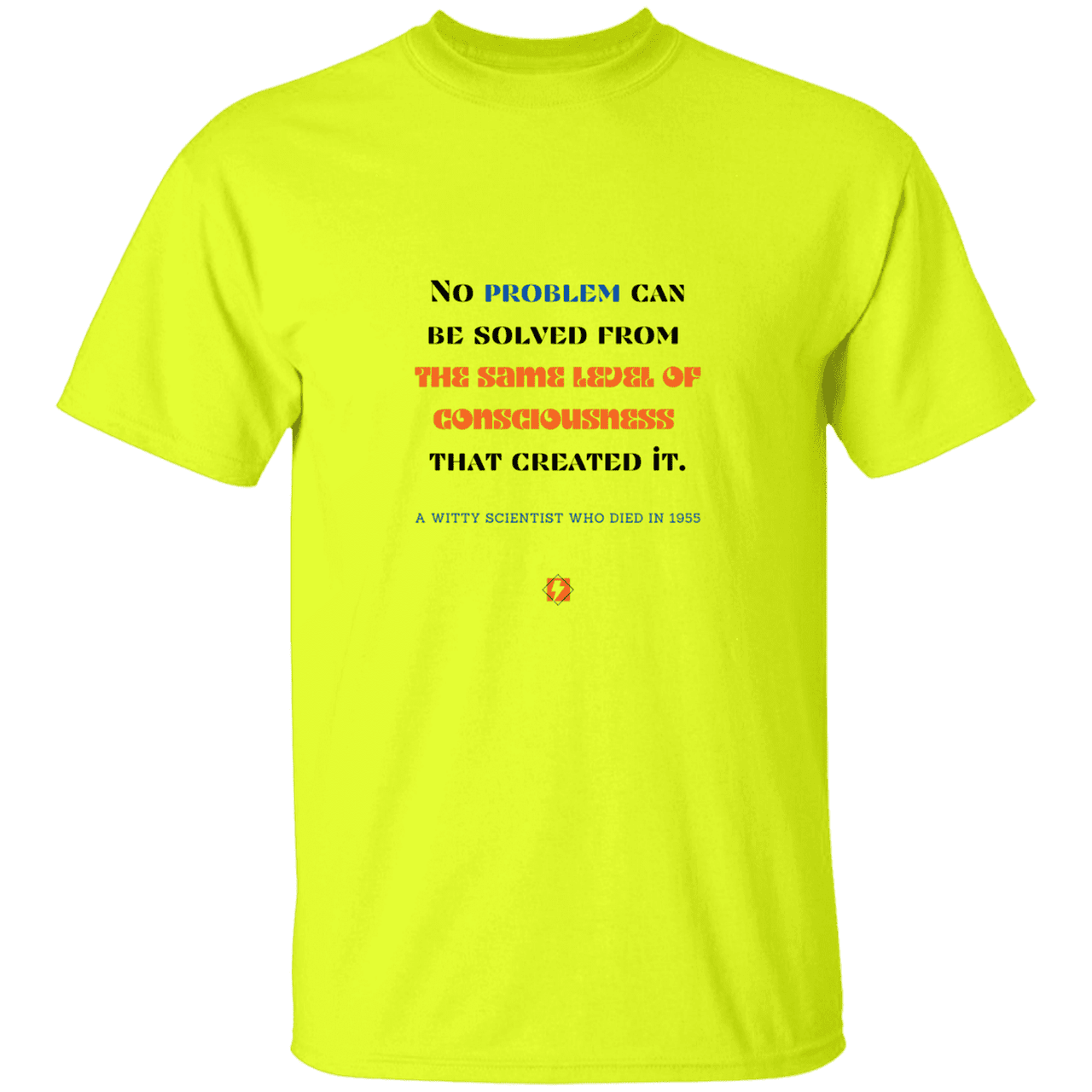 Men’s T-Shirt Heavyweight G500 with inspiring Einstein quote: E111 - Problem solving needs fresh thinking - Color: Safety Green