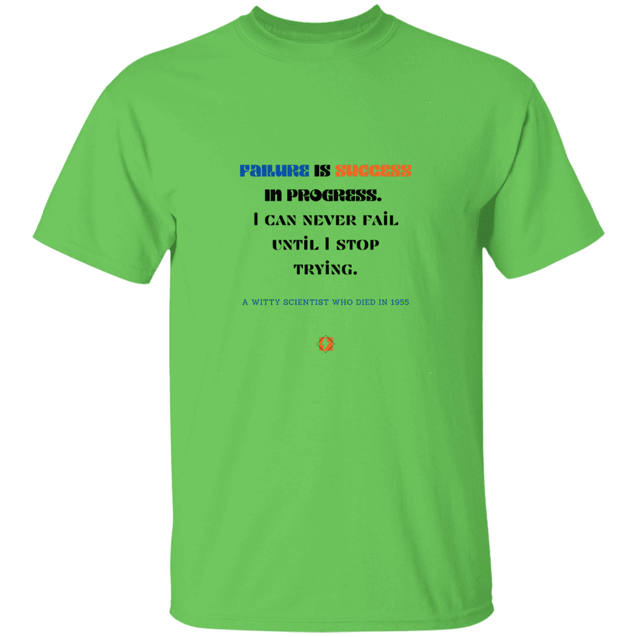 Men’s T-Shirt Heavyweight G500 with inspiring Einstein quote: E112 - Failure is success in progress - Color: Lime