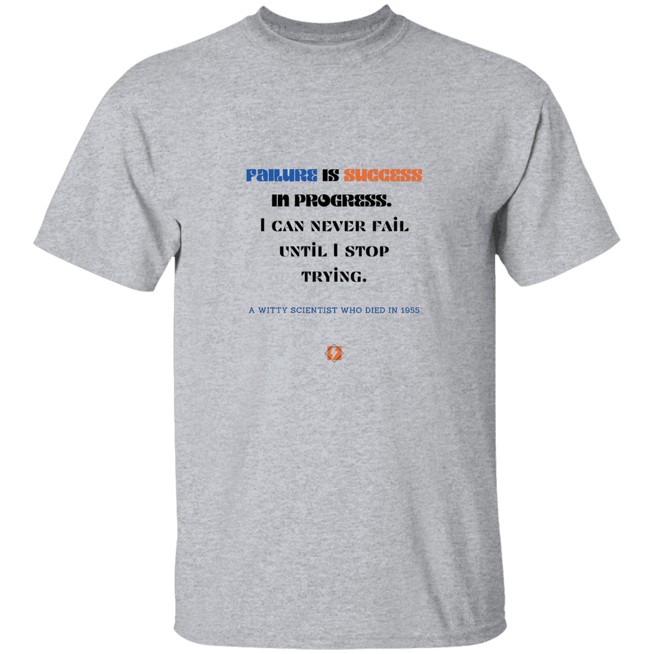 Men’s T-Shirt Heavyweight G500 with inspiring Einstein quote: E112 - Failure is success in progress - Color: Sport Grey