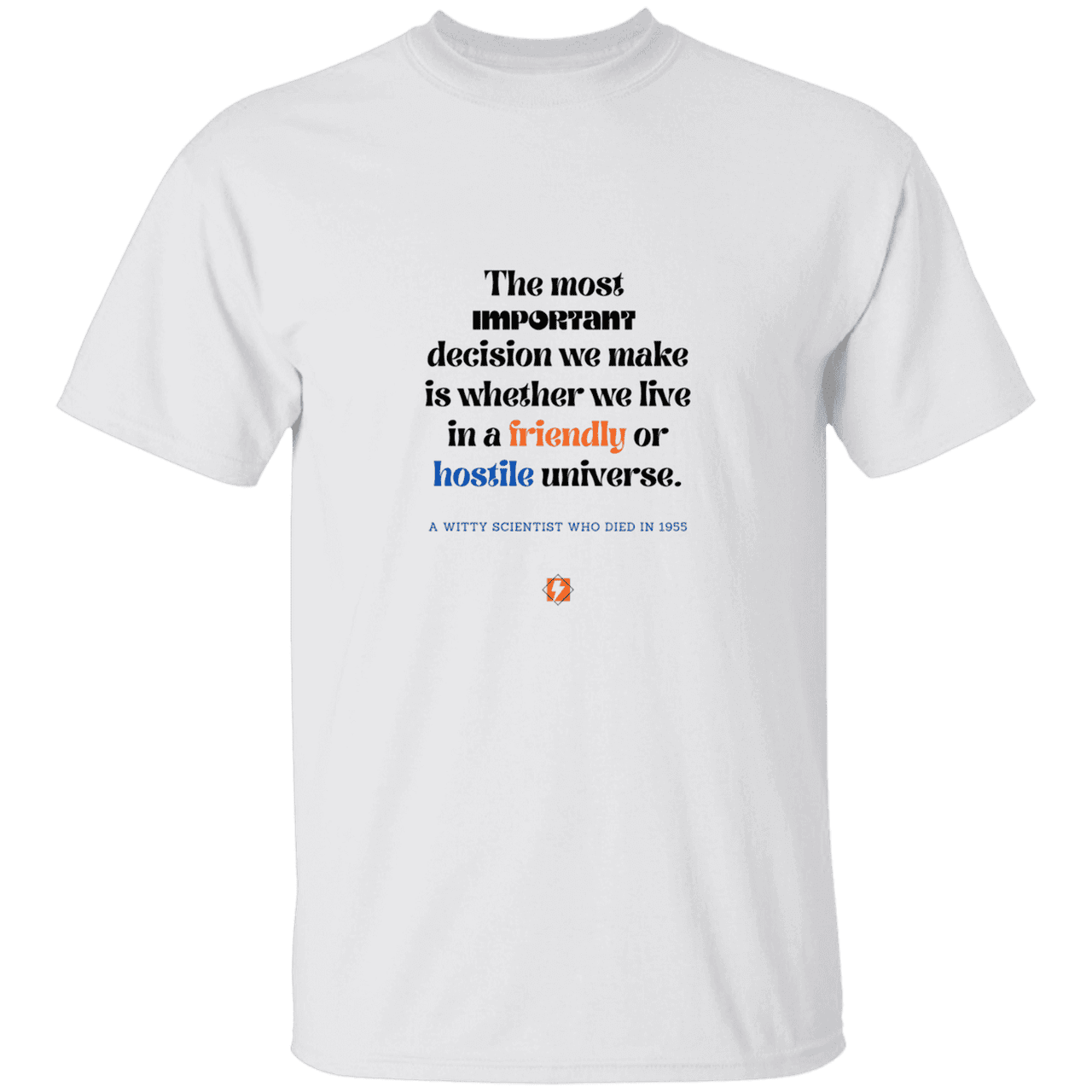 Men’s T-Shirt Heavyweight G500 with inspiring Einstein quote: E115 - Understanding the nature of the universe is key - Color: White