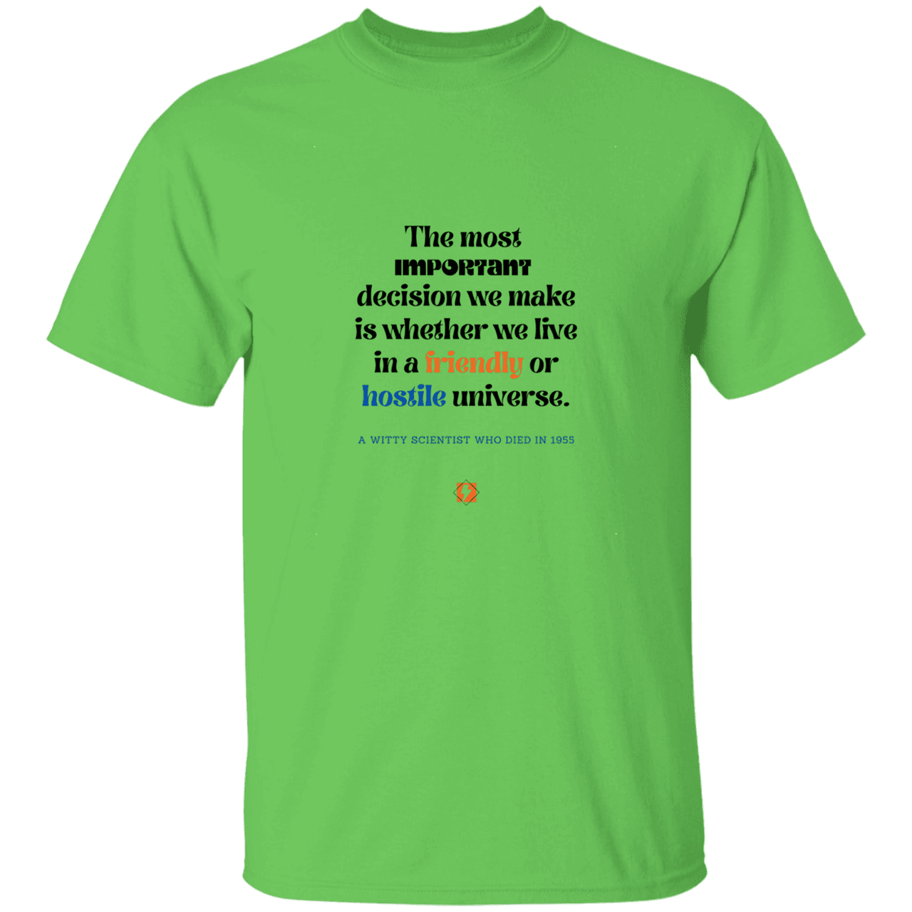 Men’s T-Shirt Heavyweight G500 with inspiring Einstein quote: E115 - Understanding the nature of the universe is key - Color: Lime