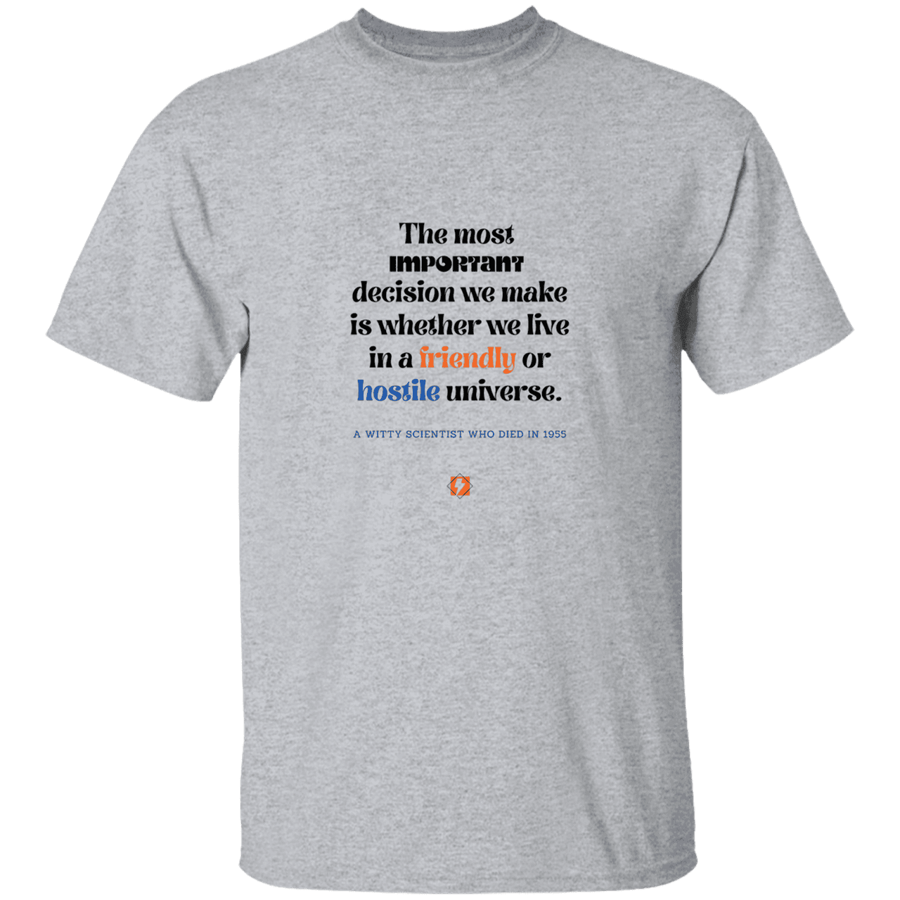 Men’s T-Shirt Heavyweight G500 with inspiring Einstein quote: E115 - Understanding the nature of the universe is key - Color: Sport Grey