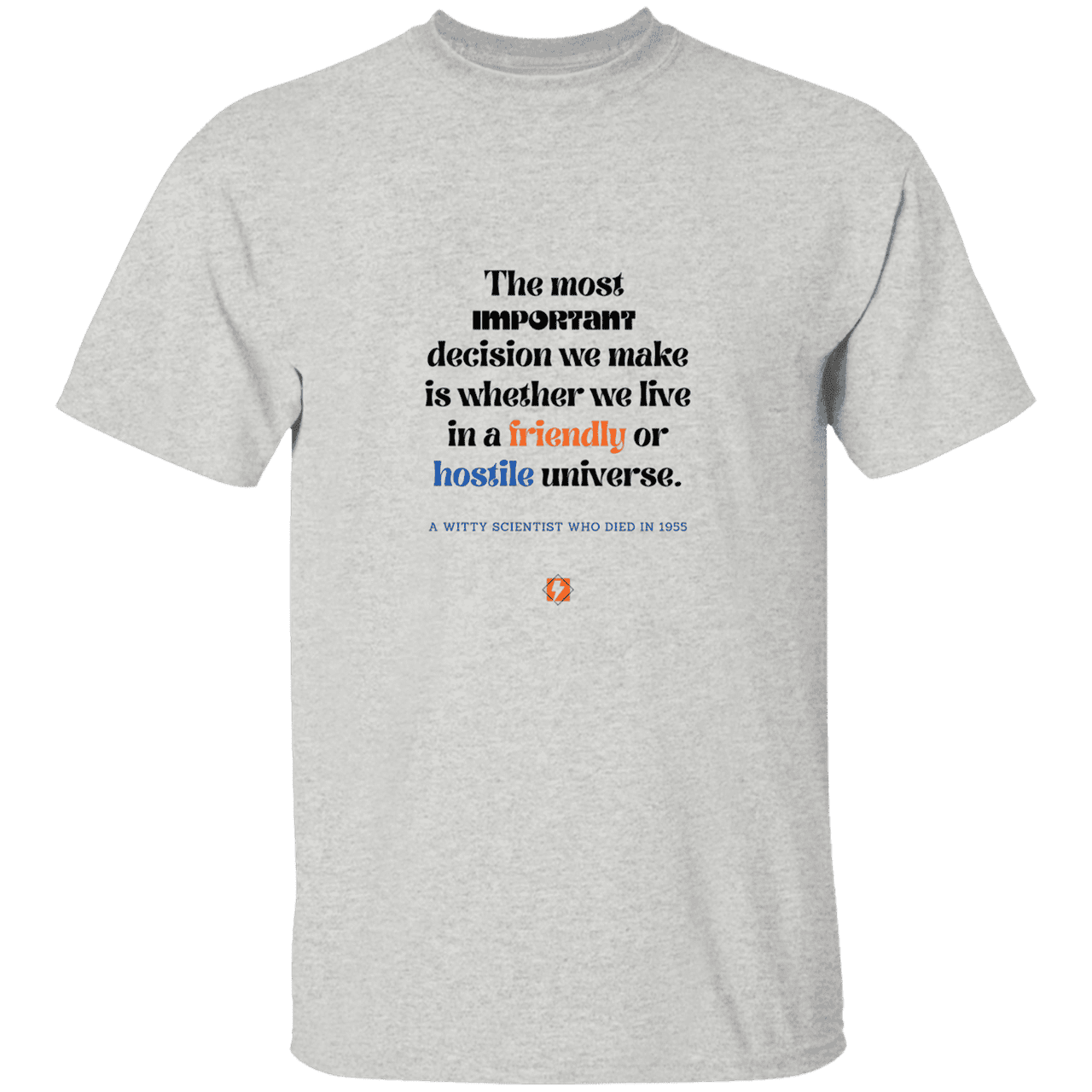 Men’s T-Shirt Heavyweight G500 with inspiring Einstein quote: E115 - Understanding the nature of the universe is key - Color: Ash