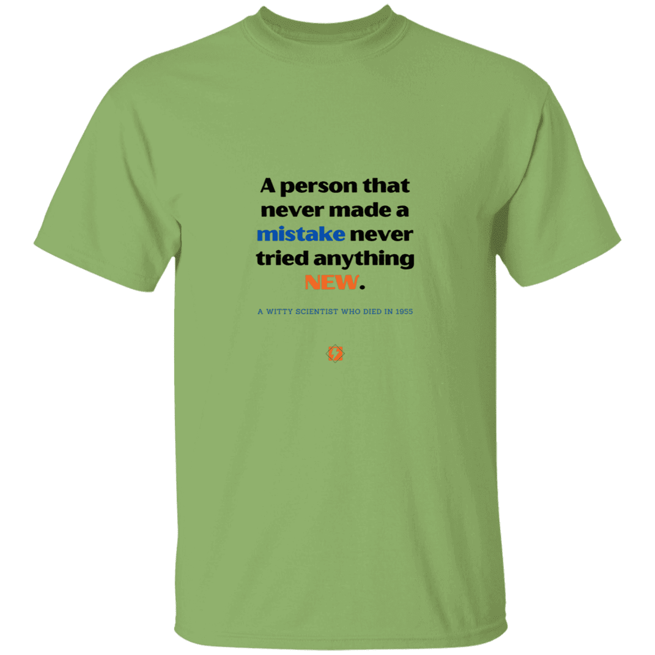 Men’s T-Shirt Heavyweight G500 with inspiring Einstein quote: E118 - Try new things and learn from mistakes - Color: Kiwi