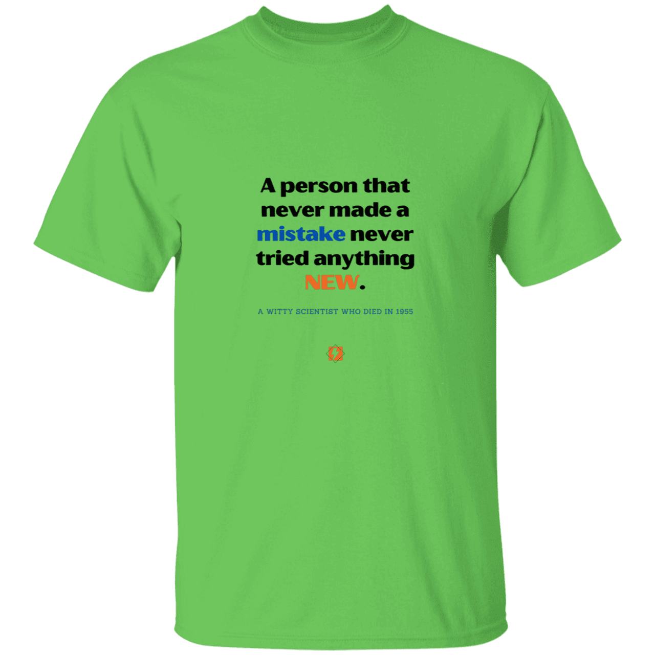 Men’s T-Shirt Heavyweight G500 with inspiring Einstein quote: E118 - Try new things and learn from mistakes - Color: Lime