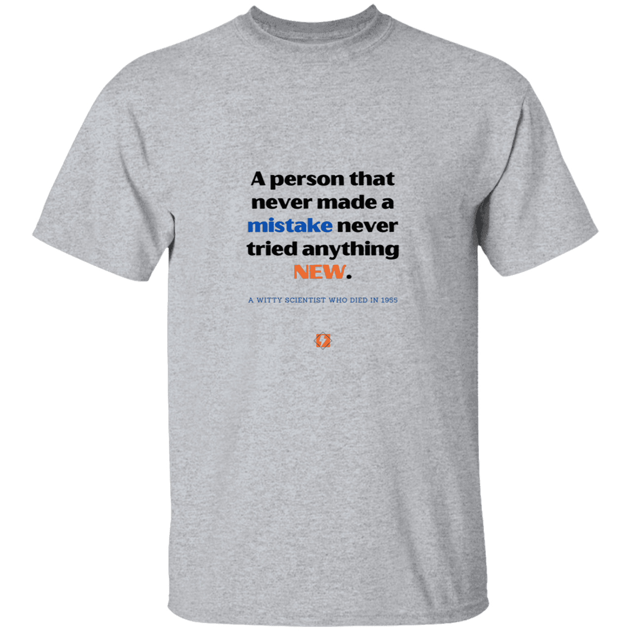 Men’s T-Shirt Heavyweight G500 with inspiring Einstein quote: E118 - Try new things and learn from mistakes - Color: Sport Grey