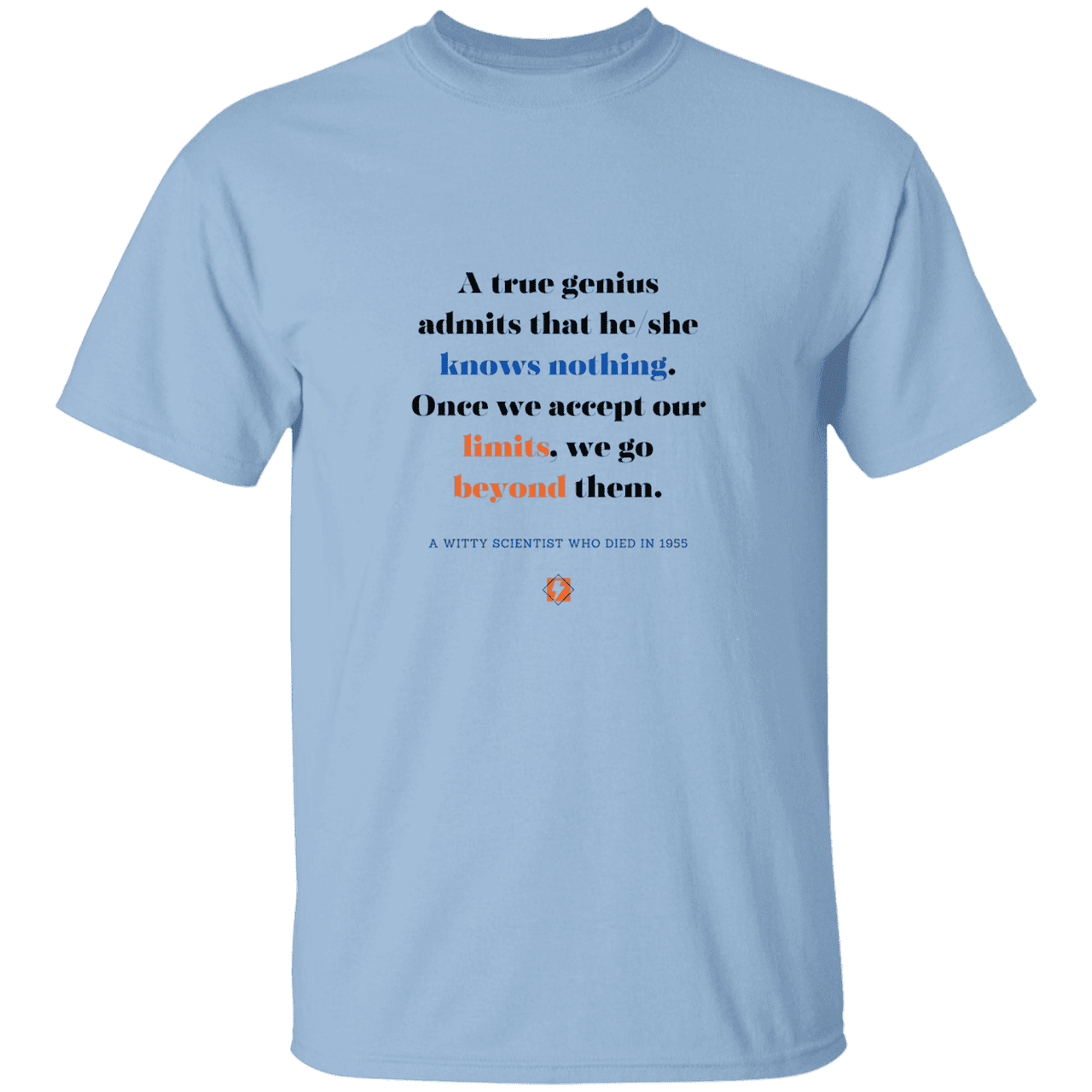 Men’s T-Shirt Heavyweight G500 with inspiring Einstein quote: E119 - A genius is conscious of one's limits - Color: Light Blue