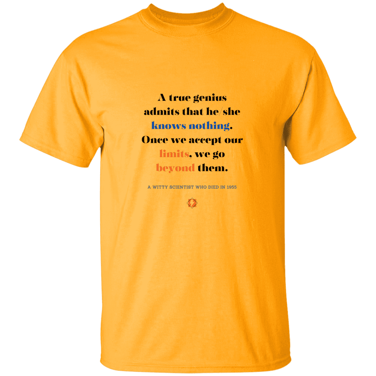 Men’s T-Shirt Heavyweight G500 with inspiring Einstein quote: E119 - A genius is conscious of one's limits - Color: Gold