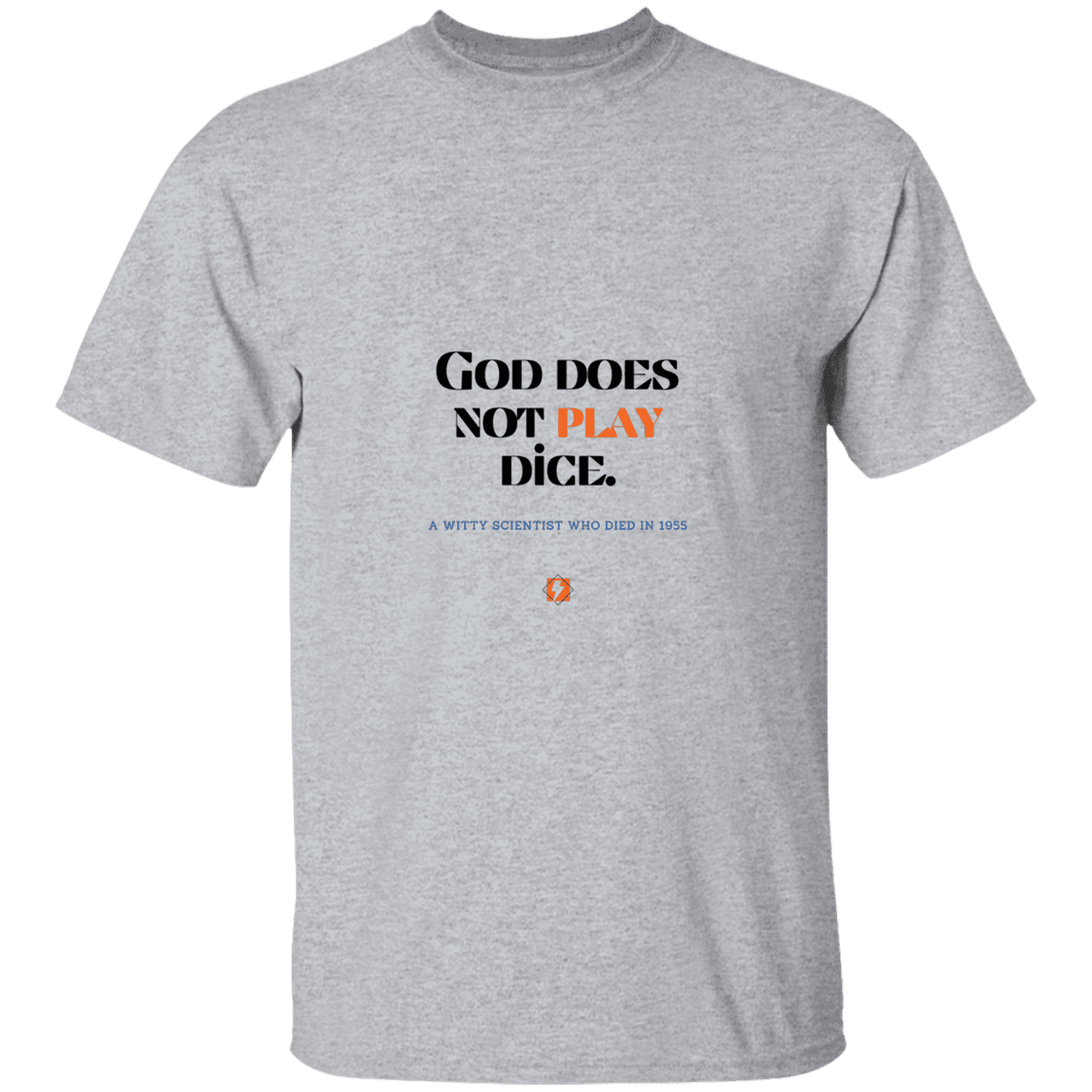 Men’s T-Shirt Heavyweight G500 with inspiring Einstein quote: E121 - God does not play dice - Color: Sport Grey