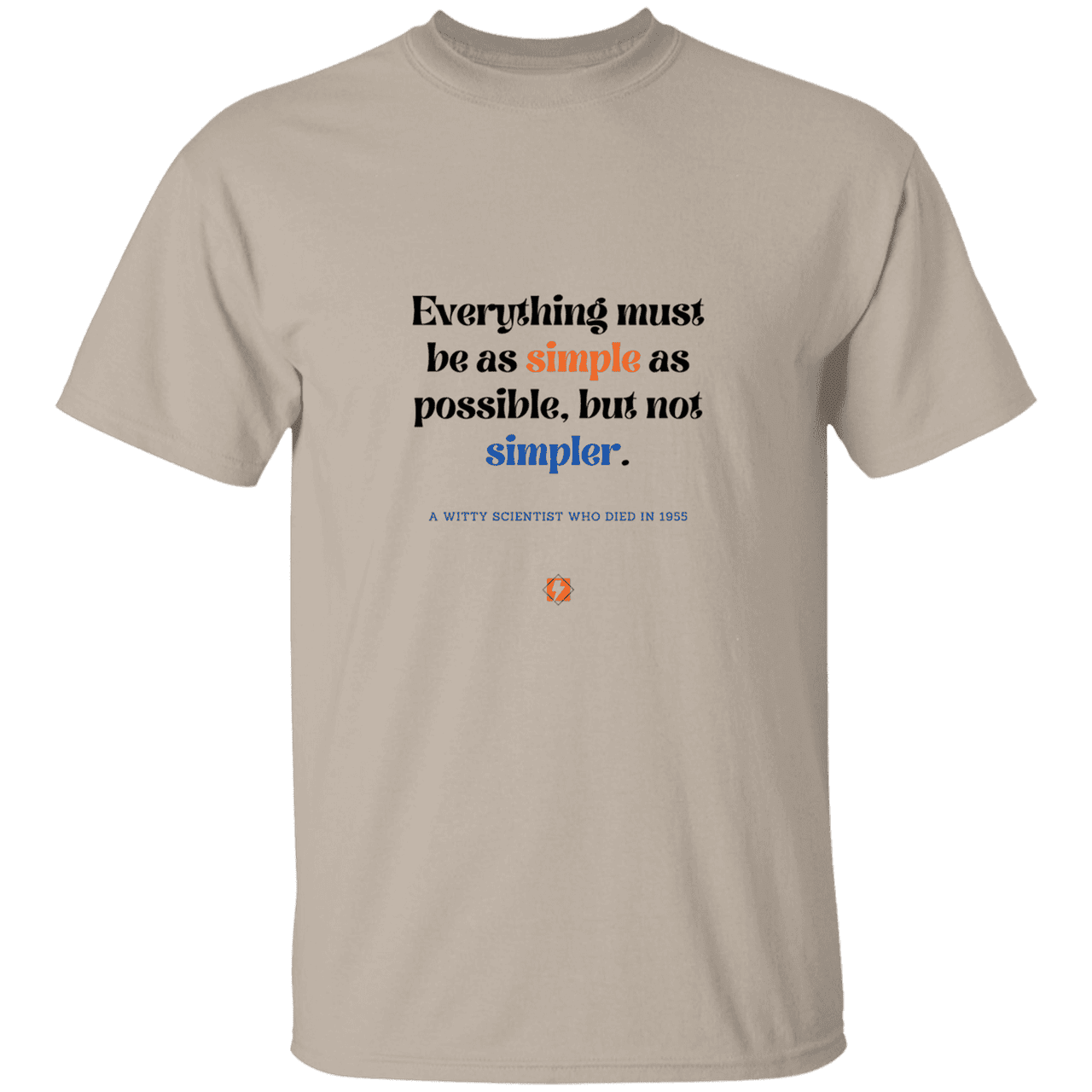 Men’s T-Shirt Heavyweight G500 with inspiring Einstein quote: E122 - Simplicity is best - Color: Sand