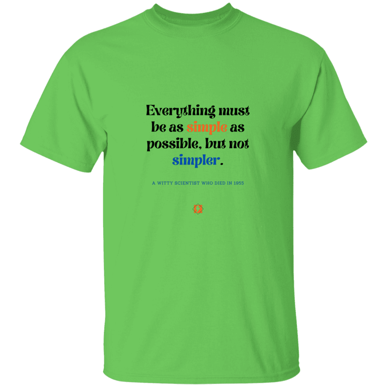 Men’s T-Shirt Heavyweight G500 with inspiring Einstein quote: E122 - Simplicity is best - Color: Lime