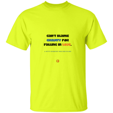 Men’s T-Shirt Heavyweight G500 with inspiring Einstein quote: E123 - Can't blame gravity for falling in love - Color: Safety Green