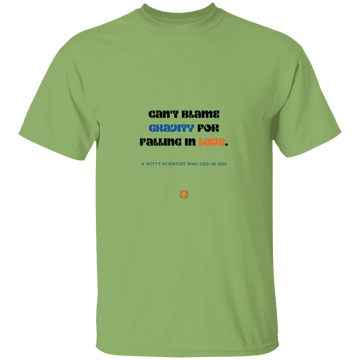 Men’s T-Shirt Heavyweight G500 with inspiring Einstein quote: E123 - Can't blame gravity for falling in love - Color: Kiwi
