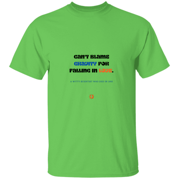 Men’s T-Shirt Heavyweight G500 with inspiring Einstein quote: E123 - Can't blame gravity for falling in love - Color: Lime