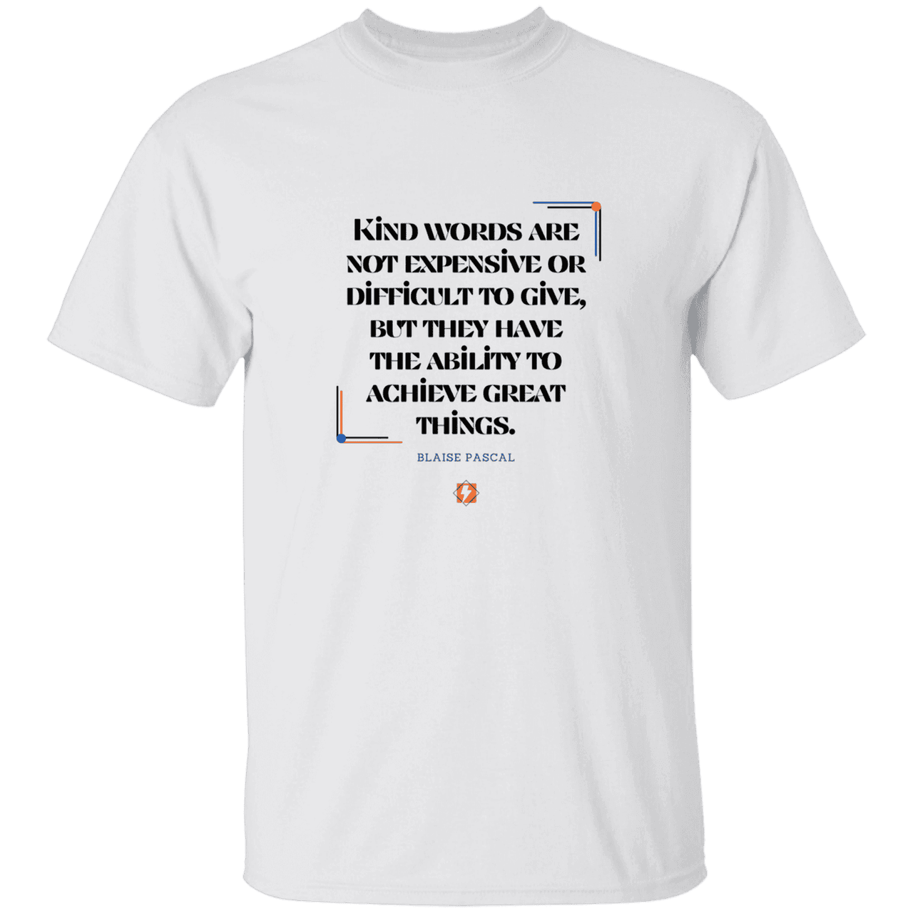 Men’s T-Shirt Heavyweight G500 with inspiring Pascal quote: BP106 - Kind words achieve great things - Color: White