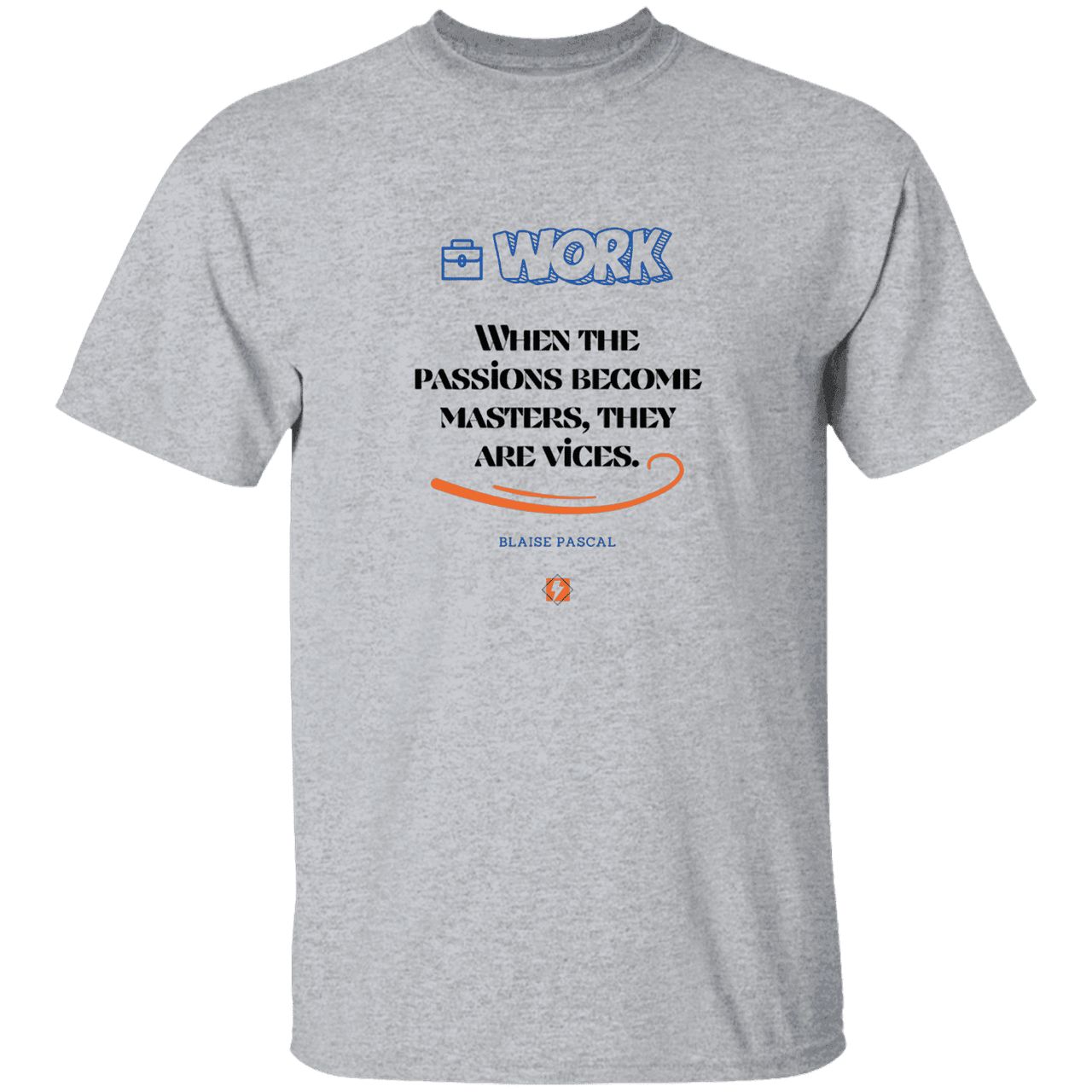 Men’s T-Shirt Heavyweight G500 with inspiring Pascal quote: BP118 - Vices are passions that have become masters - Color: Sport Grey