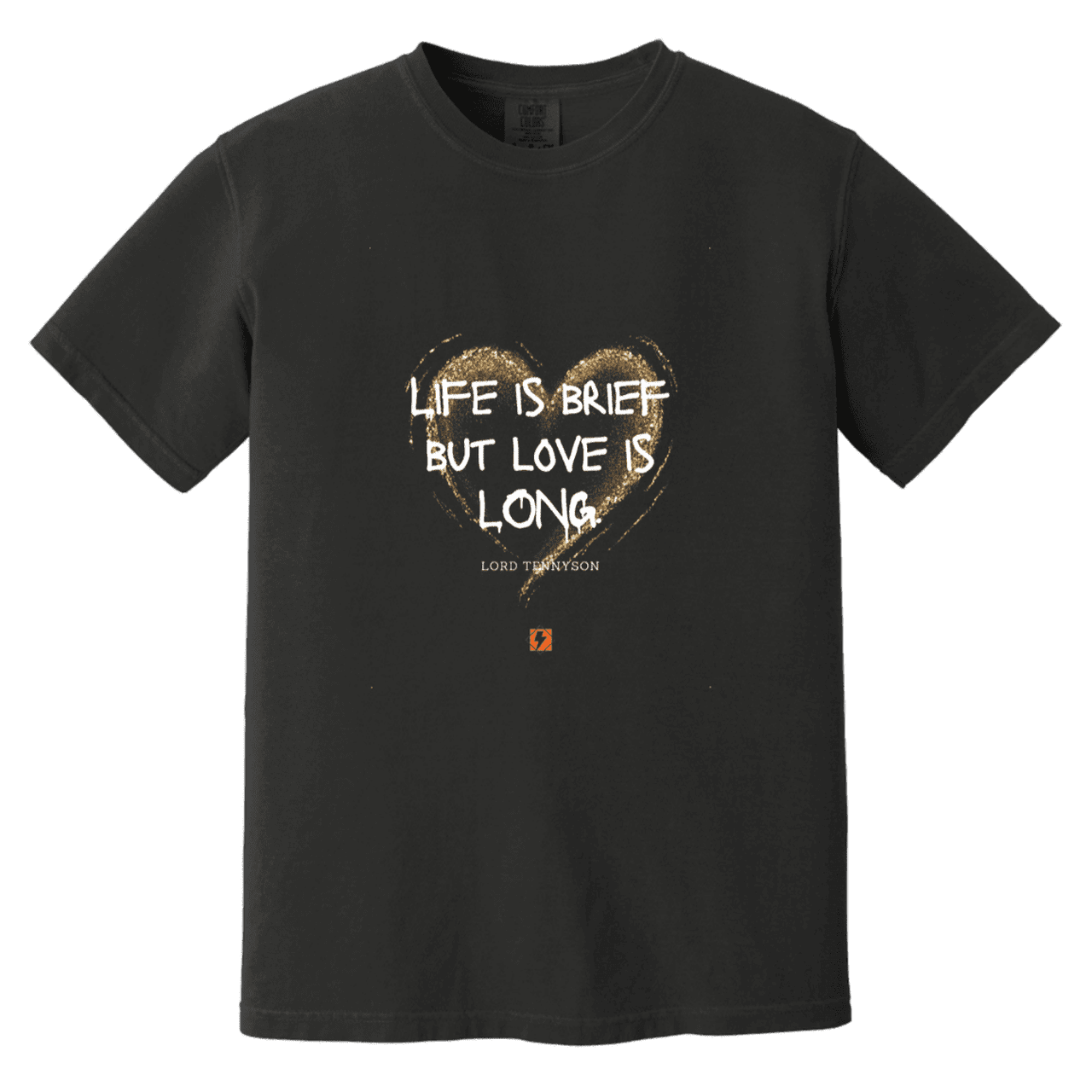 Men's T-Shirt Heavyweight Garment-Dyed CC1717 with inspiring Tennyson quote: LT108 - Life vs Love - Color: Black