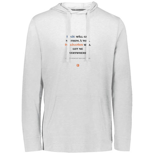 Men's T-Shirt Hoodie Eco Triblend 222577 with inspiring Einstein quote: E113 - Imagination will get you where logic can't - Color: White