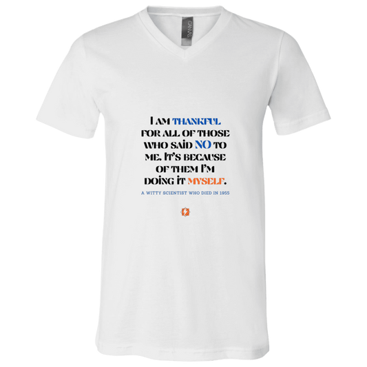 Men's T-Shirt Jersey Combed Cotton V-Neck 3005 with inspiring Einstein quote: E102 - I am thankful for all of those who said NO to me - Color: White