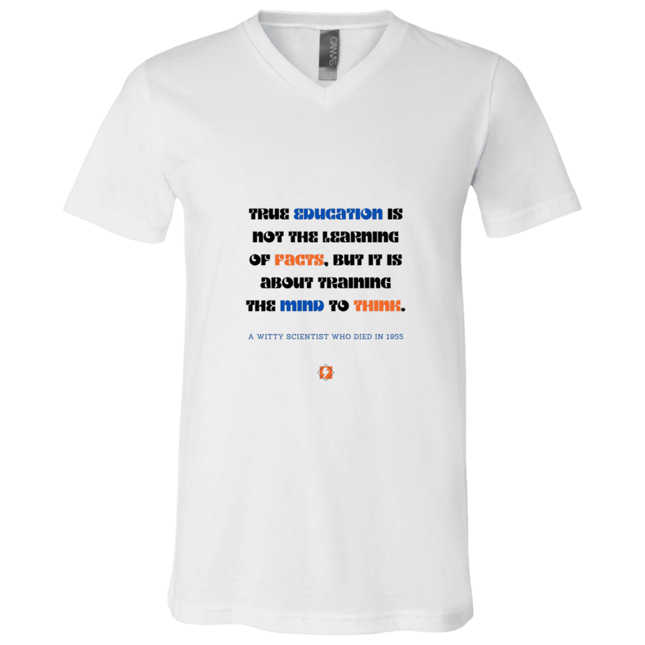 Men's T-Shirt Jersey Combed Cotton V-Neck 3005 with inspiring Einstein quote: E107 - True education is about learning to think - Color: White