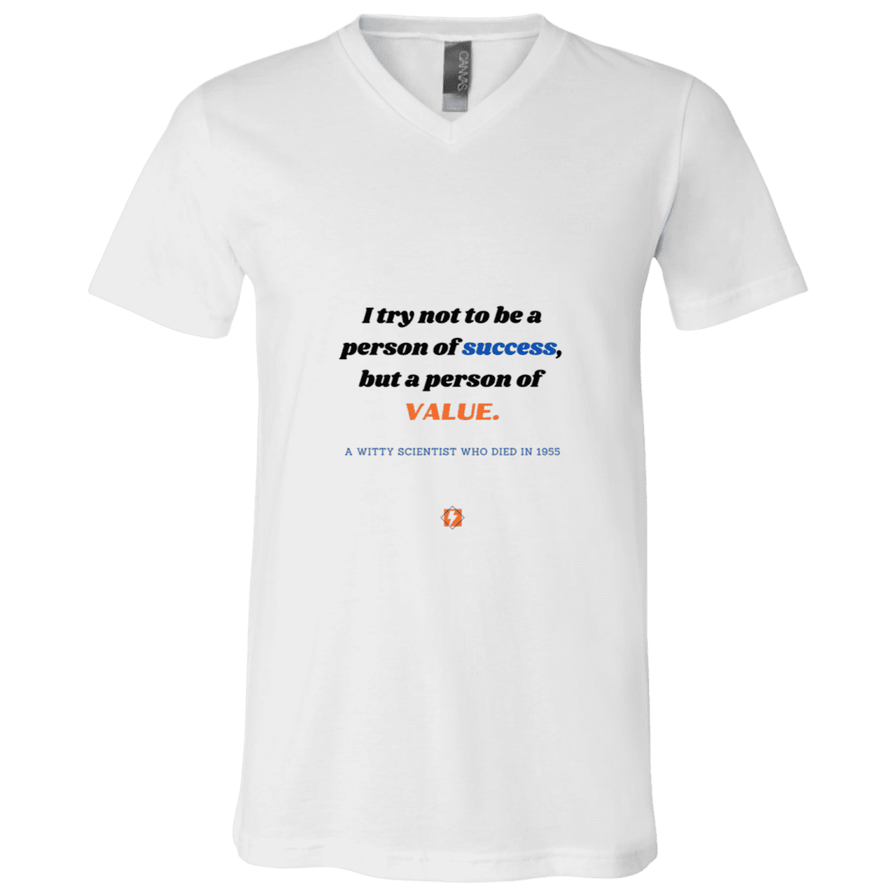 Men's T-Shirt Jersey Combed Cotton V-Neck 3005 with inspiring Einstein quote: E109 - Strive to be a person of value, not success - Color: White