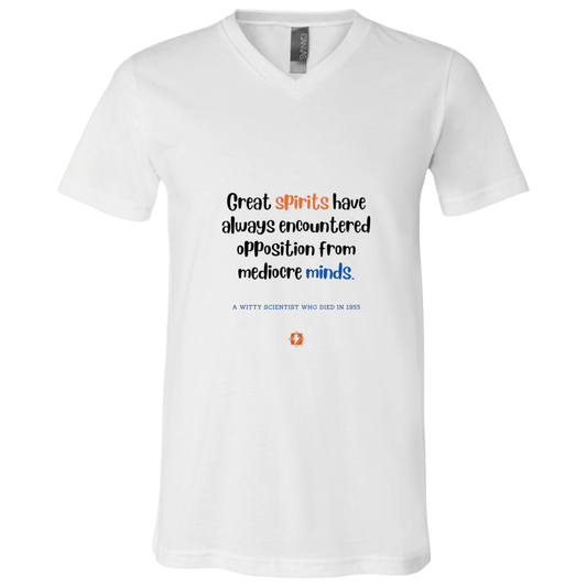 Men's T-Shirt Jersey Combed Cotton V-Neck 3005 with inspiring Einstein quote: E124 - Great spirits encounter opposition from mediocre minds - Color: White