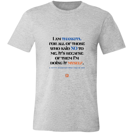 Men's T-Shirt Jersey Pre-shrunk Cotton 3001C with inspiring Einstein quote: E102 - I am thankful for all of those who said NO to me - Color: Athletic Heather