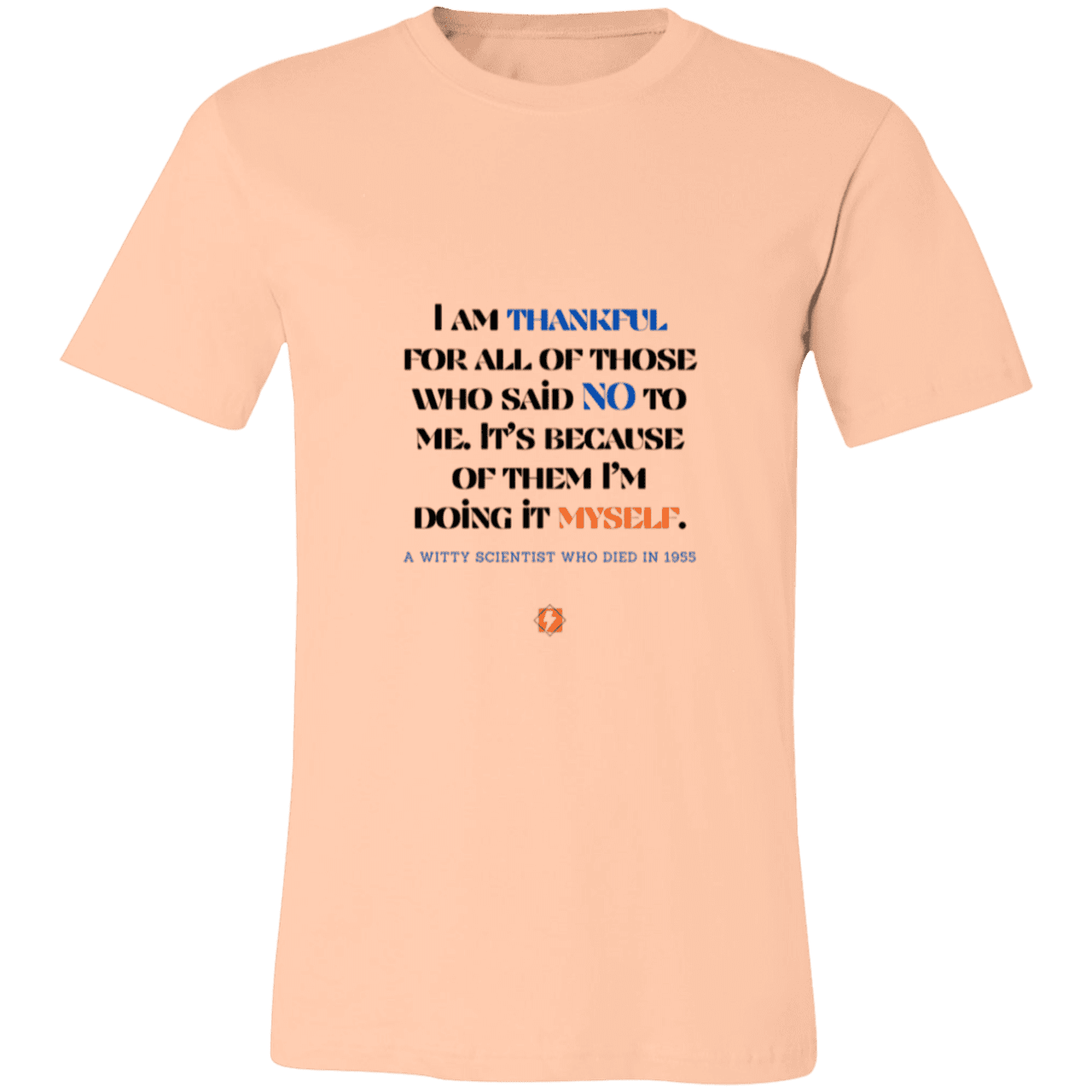 Men's T-Shirt Jersey Pre-shrunk Cotton 3001C with inspiring Einstein quote: E102 - I am thankful for all of those who said NO to me - Color: Heather Peach