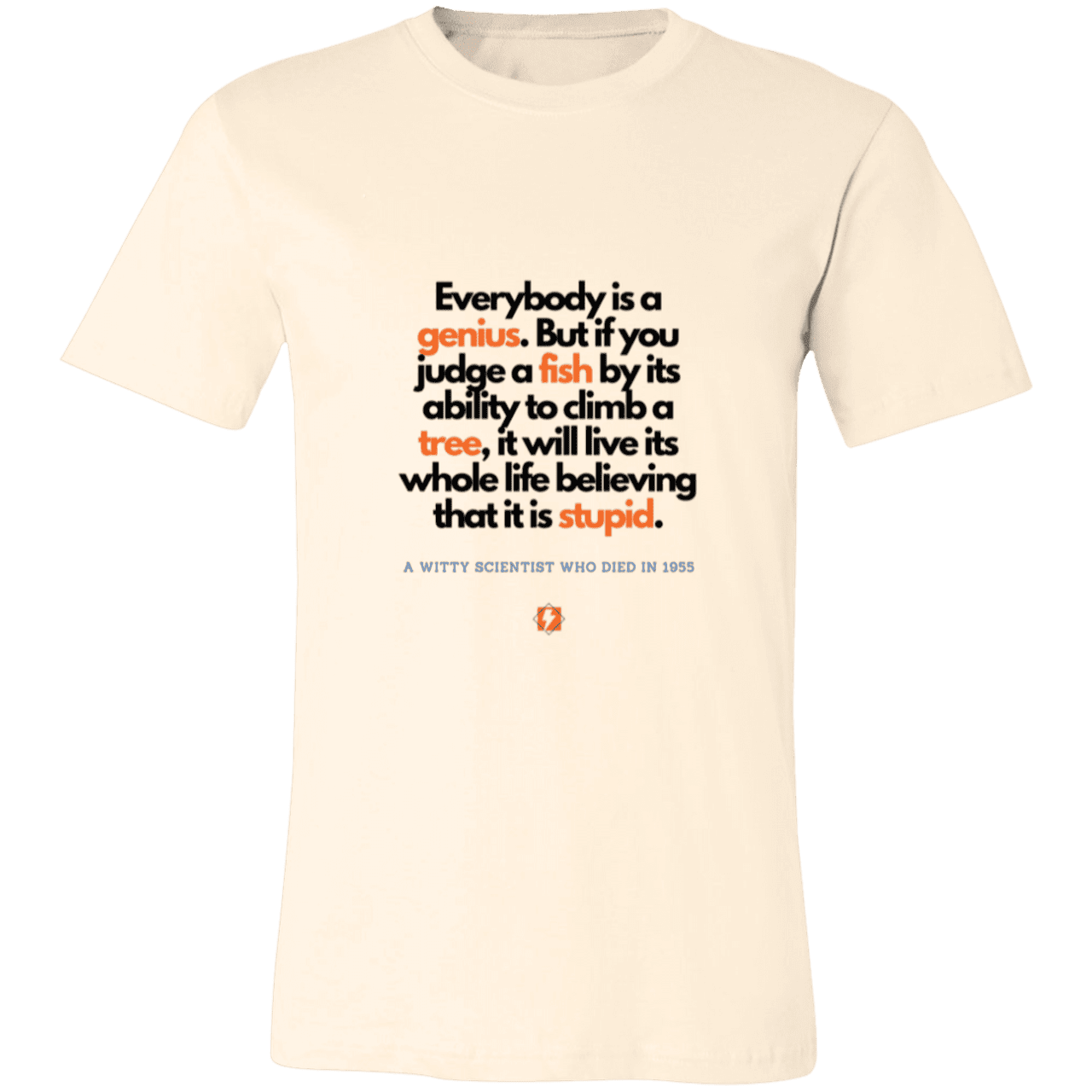 Men's T-Shirt Jersey Pre-shrunk Cotton 3001C with inspiring Einstein quote: E103 - Everybody is a genius - Color: Natural