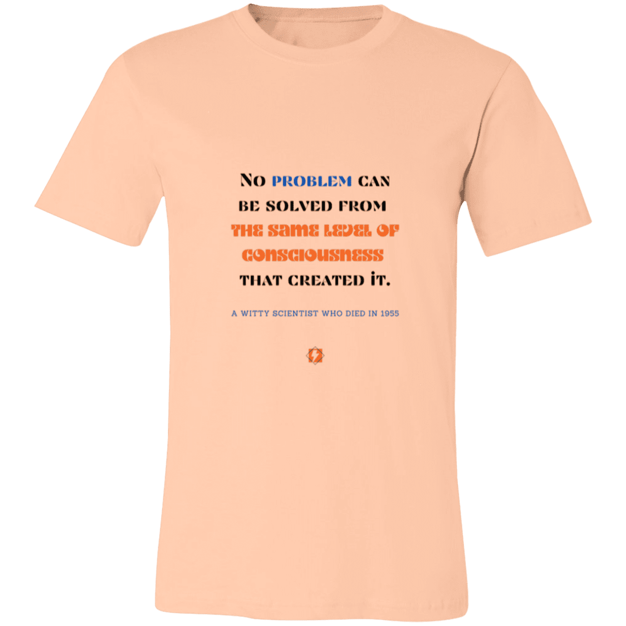 Men's T-Shirt Jersey Pre-shrunk Cotton 3001C with inspiring Einstein quote: E111 - Problem solving needs fresh thinking - Color: Heather Peach