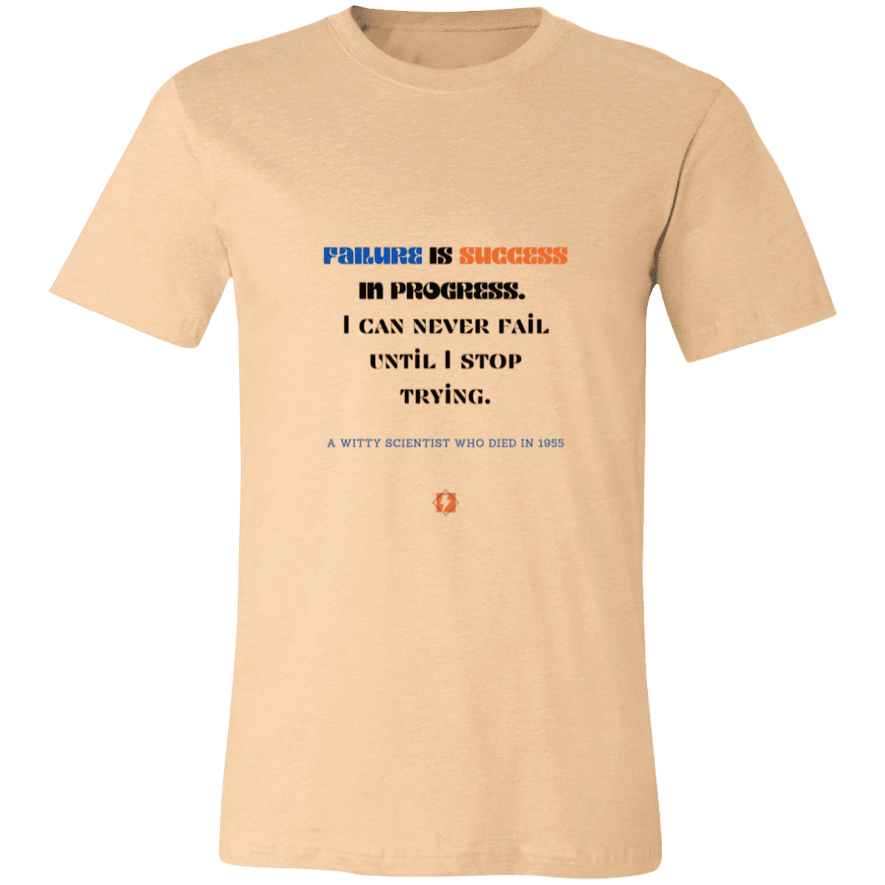 Men's T-Shirt Jersey Pre-shrunk Cotton 3001C with inspiring Einstein quote: E112 - Failure is success in progress - Color: Heather Sand Dune