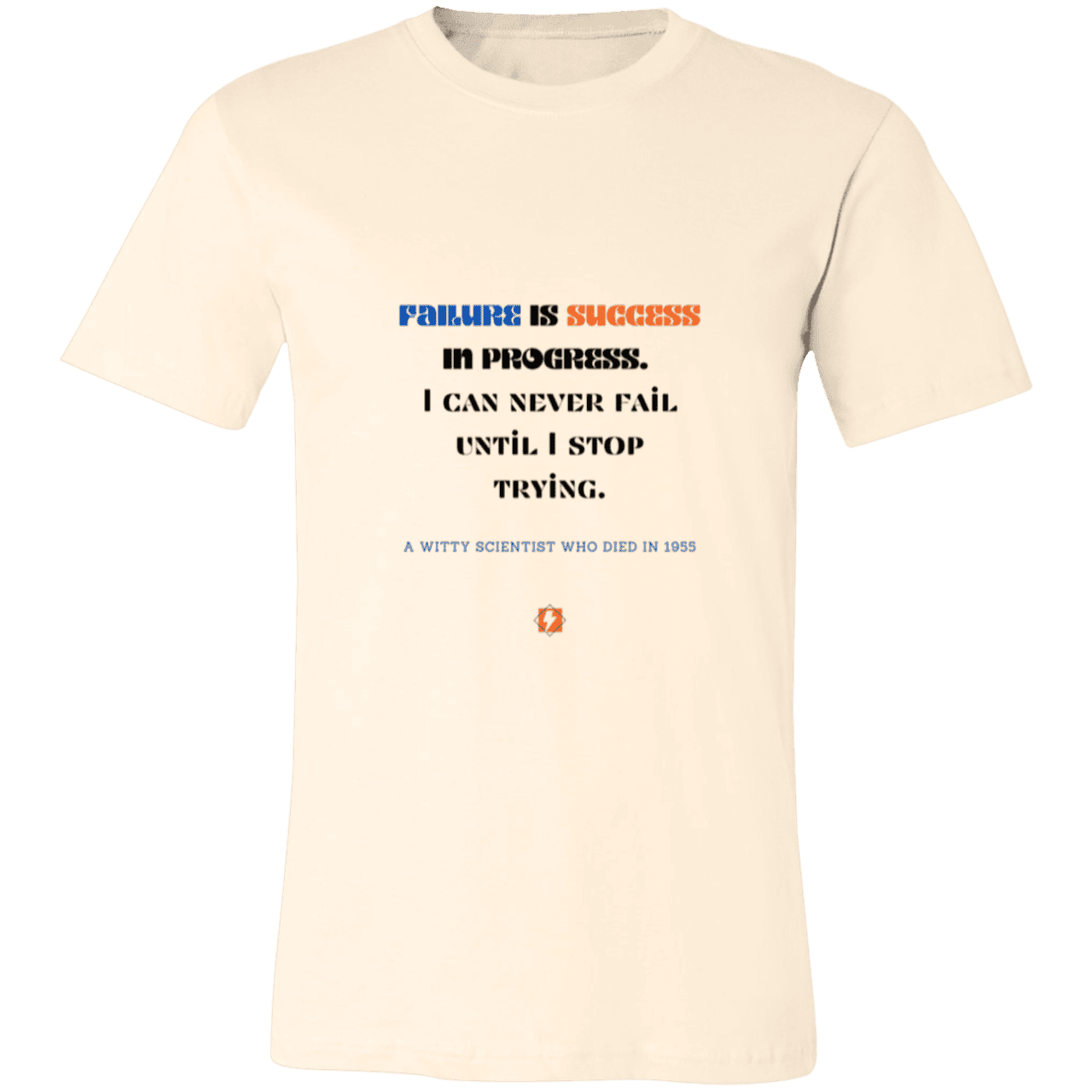 Men's T-Shirt Jersey Pre-shrunk Cotton 3001C with inspiring Einstein quote: E112 - Failure is success in progress - Color: Natural