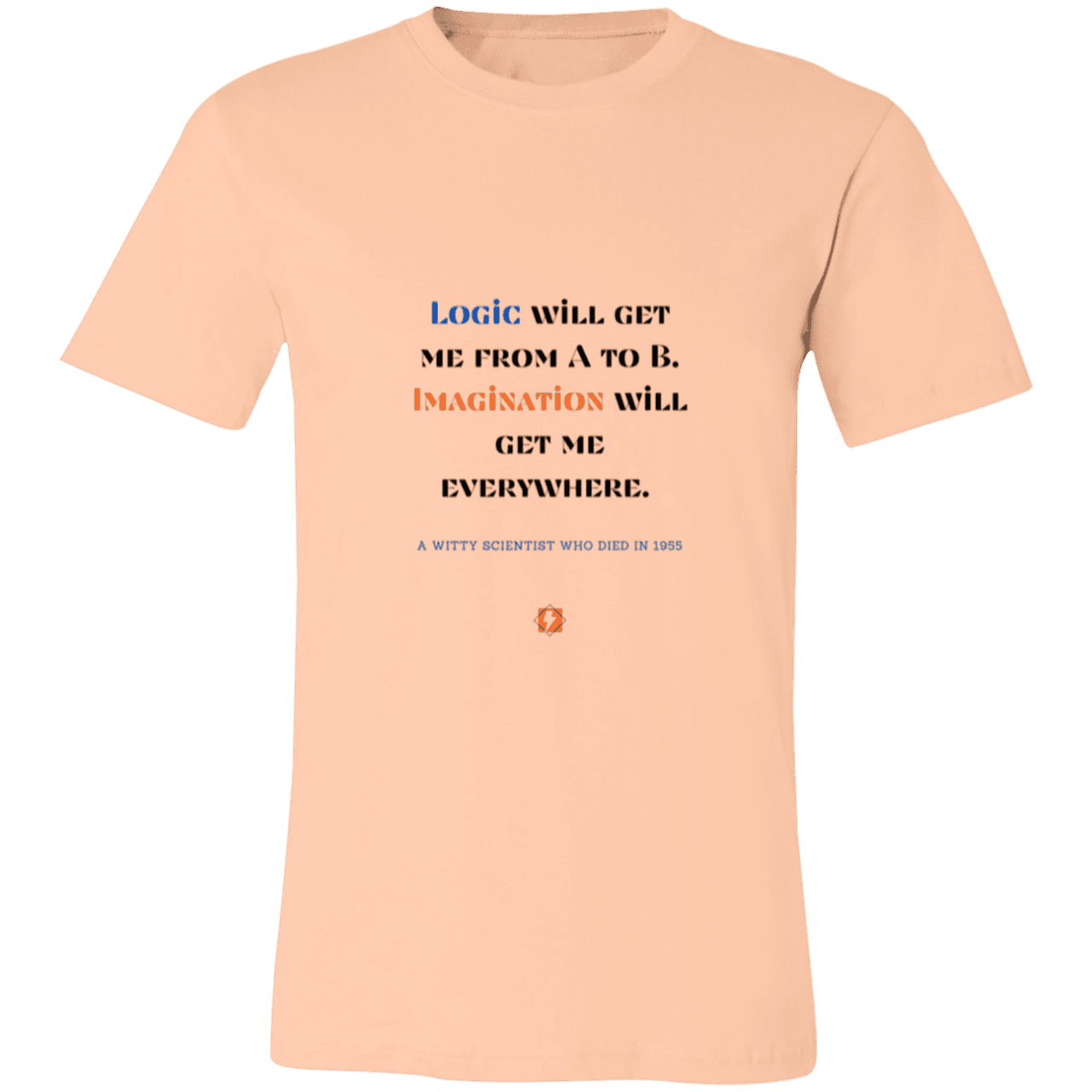 Men's T-Shirt Jersey Pre-shrunk Cotton 3001C with inspiring Einstein quote: E113 - Imagination will get you where logic can't - Color: Heather Peach