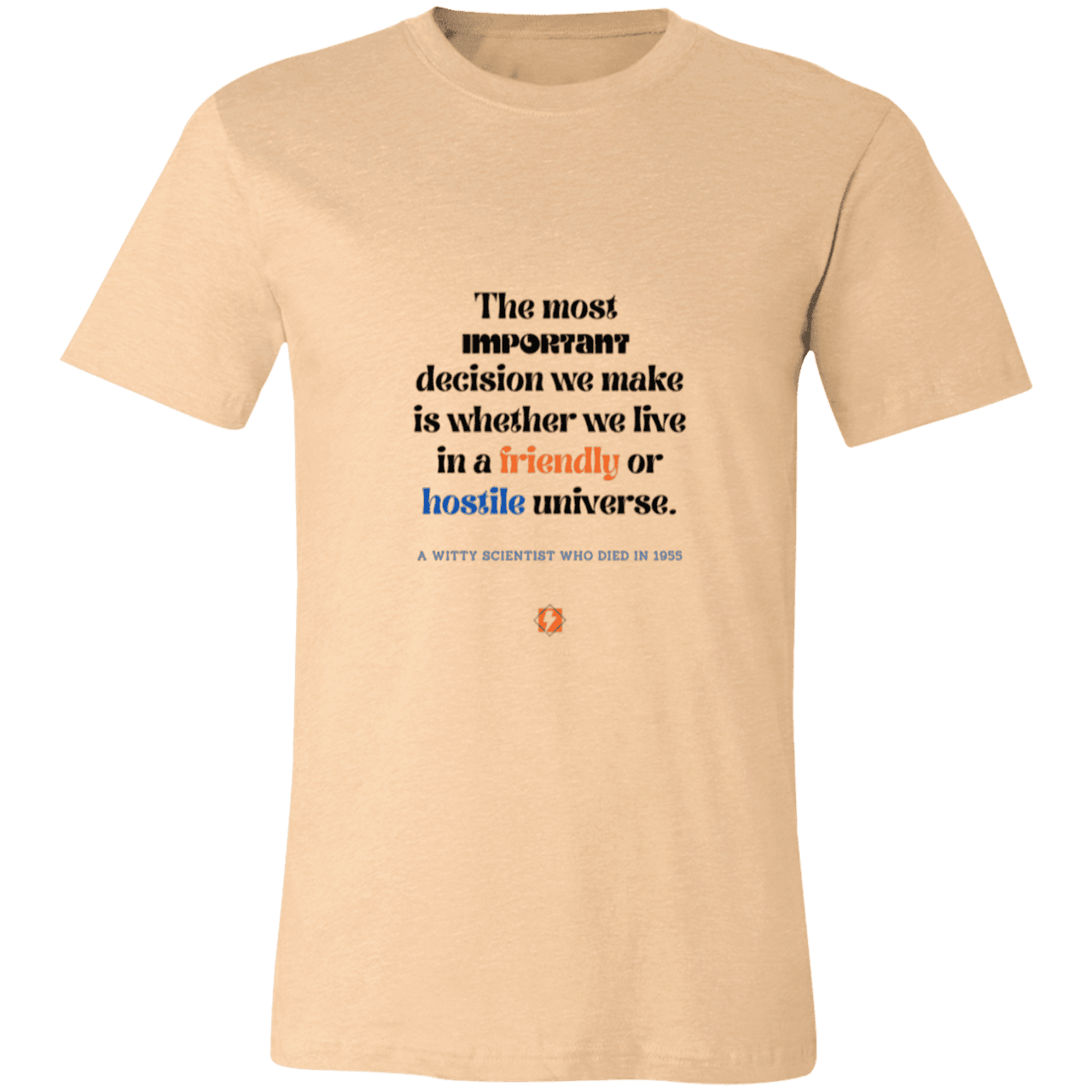 Men's T-Shirt Jersey Pre-shrunk Cotton 3001C with inspiring Einstein quote: E115 - Understanding the nature of the universe is key - Color: Heather Sand Dune