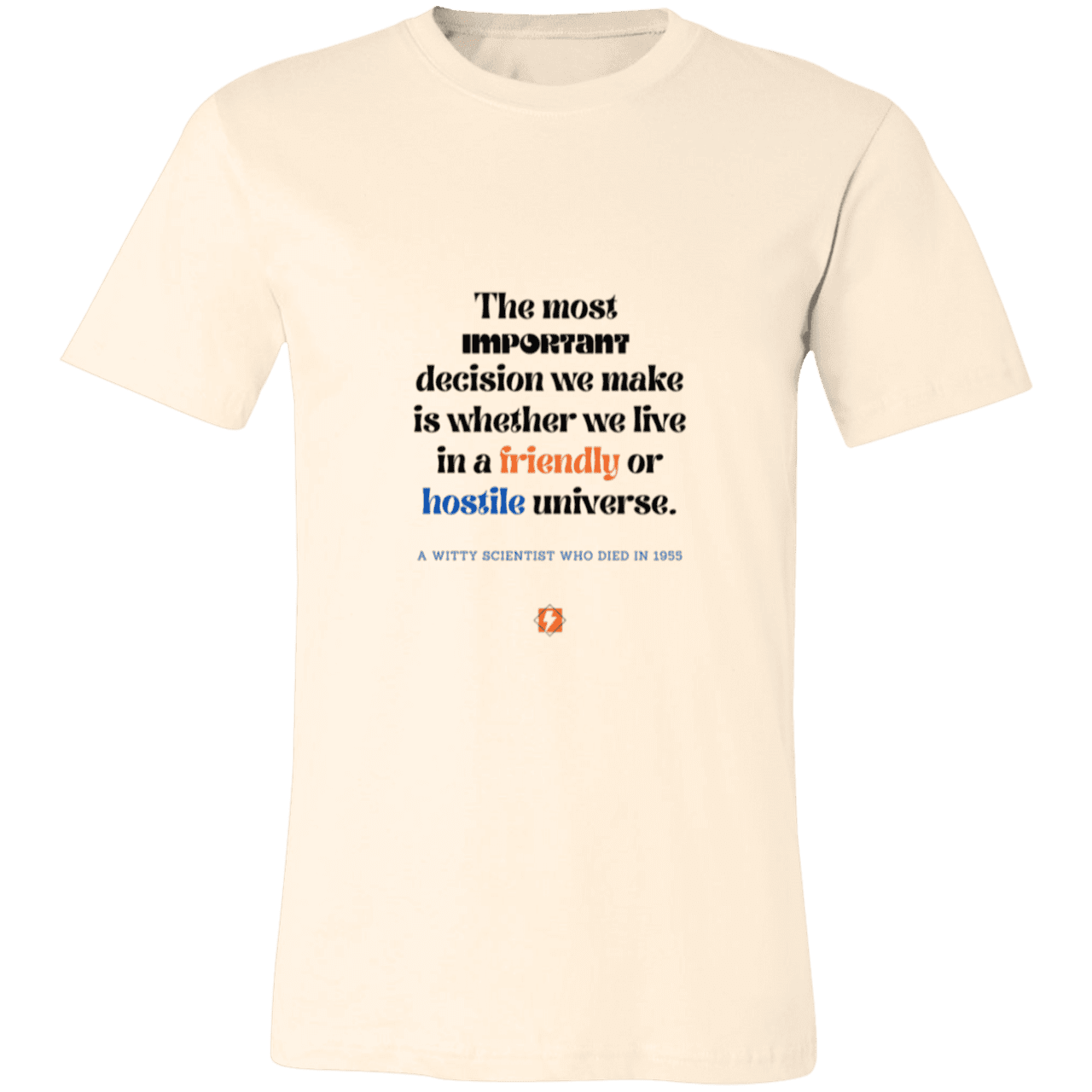 Men's T-Shirt Jersey Pre-shrunk Cotton 3001C with inspiring Einstein quote: E115 - Understanding the nature of the universe is key - Color: Natural