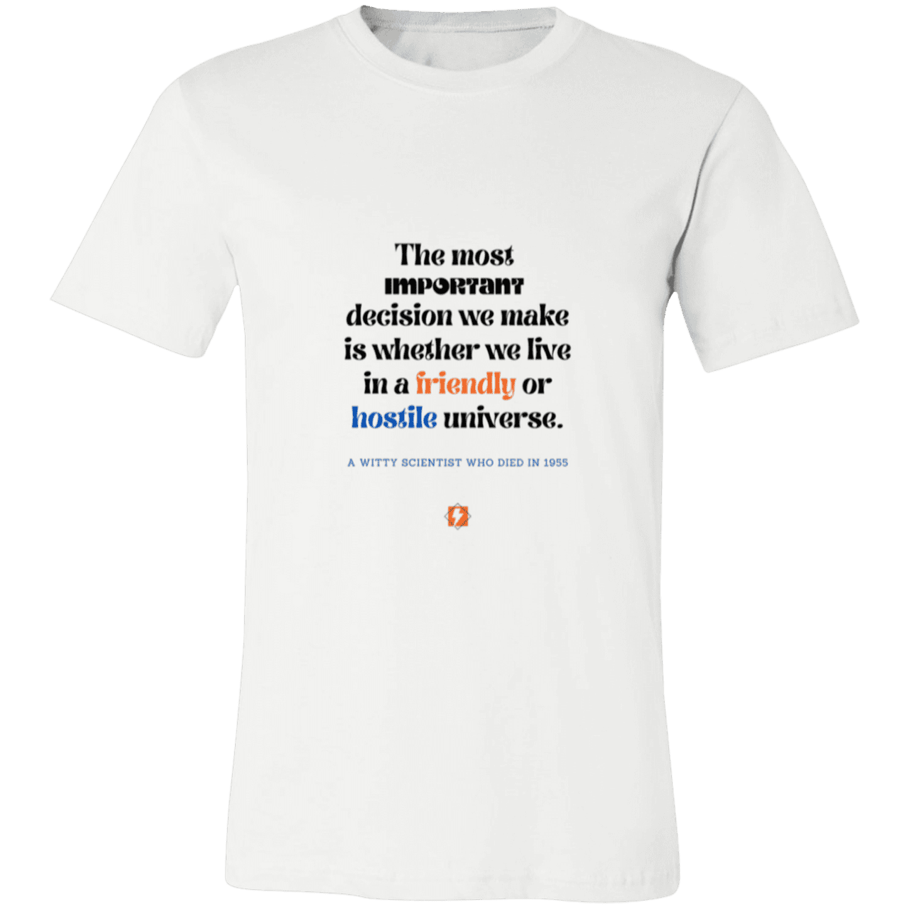 Men's T-Shirt Jersey Pre-shrunk Cotton 3001C with inspiring Einstein quote: E115 - Understanding the nature of the universe is key - Color: White