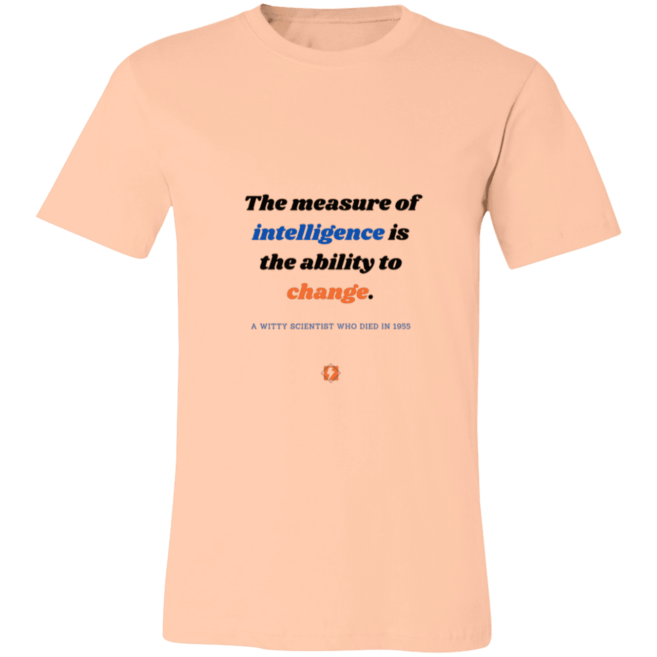 Men's T-Shirt Jersey Pre-shrunk Cotton 3001C with inspiring Einstein quote: E117 - Intelligence is the ability to change - Color: Heather Peach