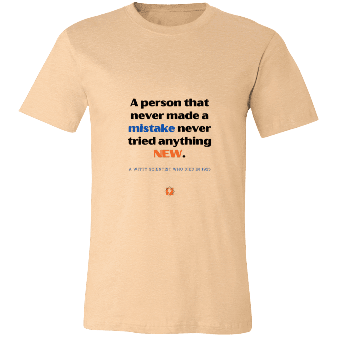 Men's T-Shirt Jersey Pre-shrunk Cotton 3001C with inspiring Einstein quote: E118 - Try new things and learn from mistakes - Color: Heather Sand Dune