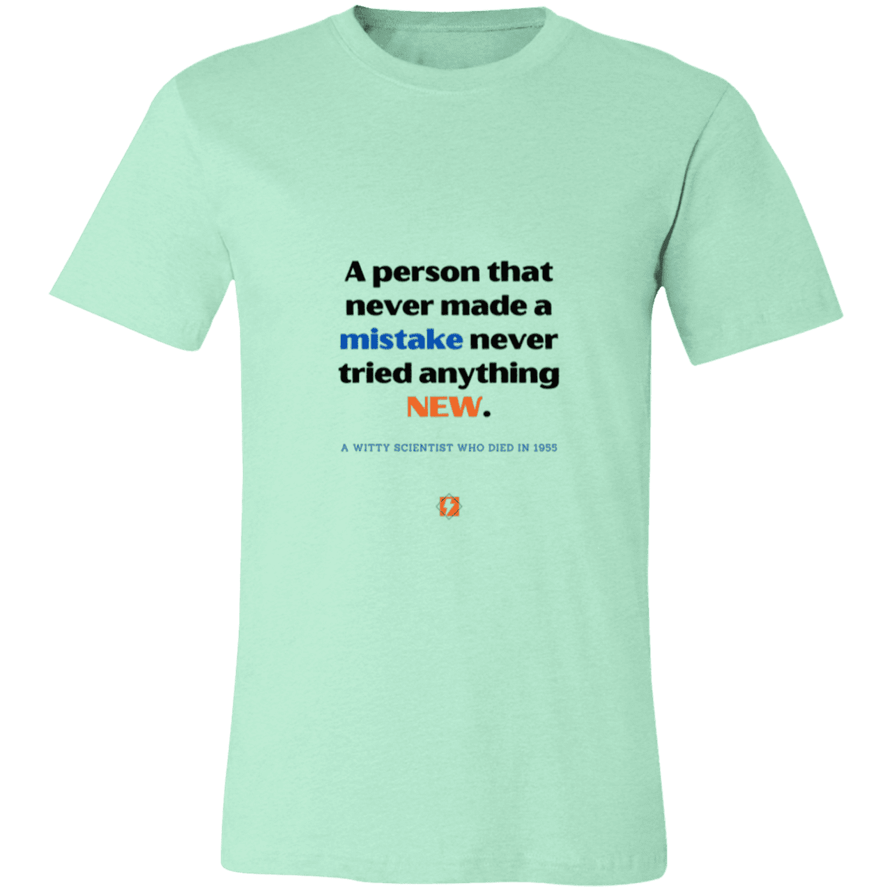 Men's T-Shirt Jersey Pre-shrunk Cotton 3001C with inspiring Einstein quote: E118 - Try new things and learn from mistakes - Color: Heather Mint