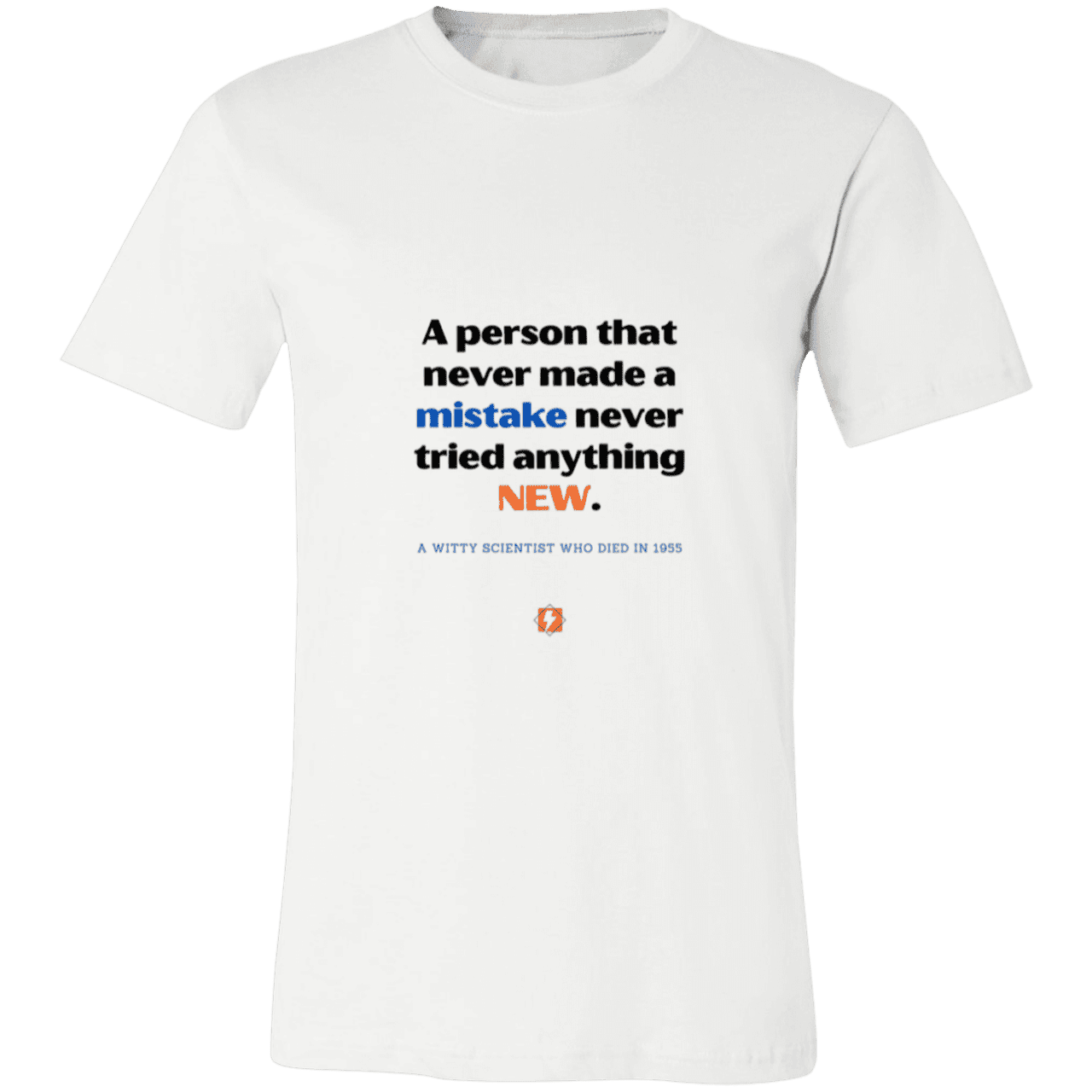 Men's T-Shirt Jersey Pre-shrunk Cotton 3001C with inspiring Einstein quote: E118 - Try new things and learn from mistakes - Color: White