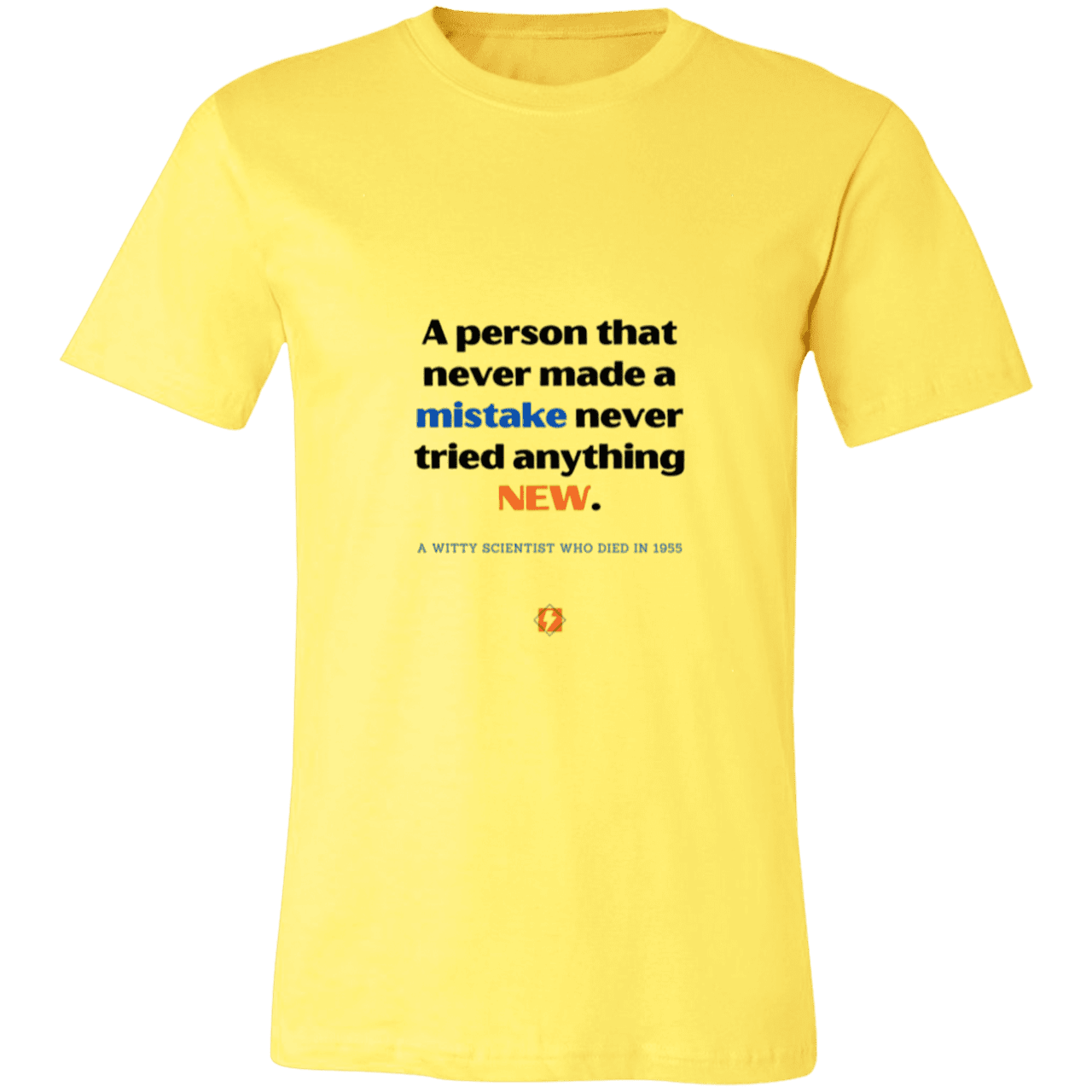 Men's T-Shirt Jersey Pre-shrunk Cotton 3001C with inspiring Einstein quote: E118 - Try new things and learn from mistakes - Color: Yellow