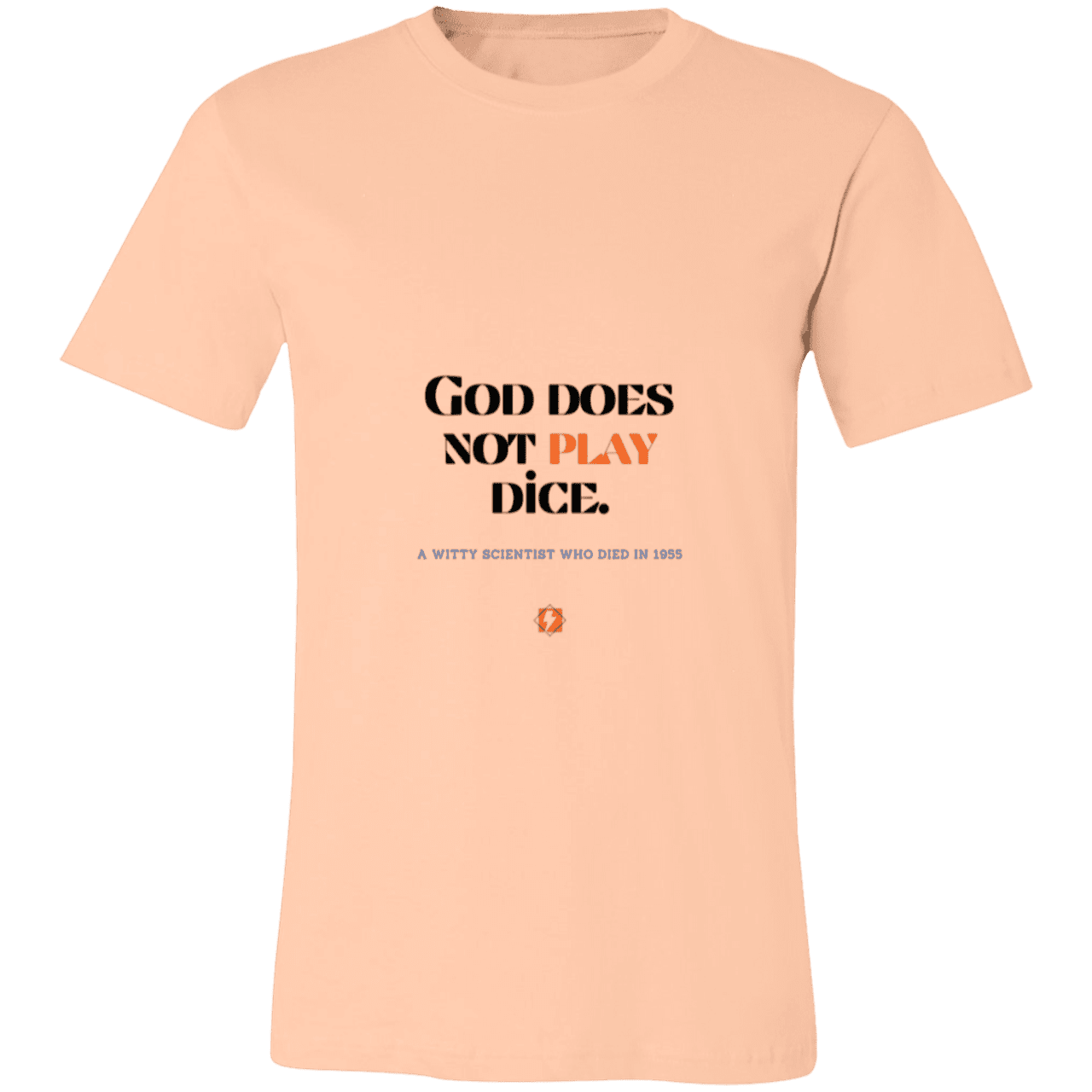 Men's T-Shirt Jersey Pre-shrunk Cotton 3001C with inspiring Einstein quote: E121 - God does not play dice - Color: Heather Peach