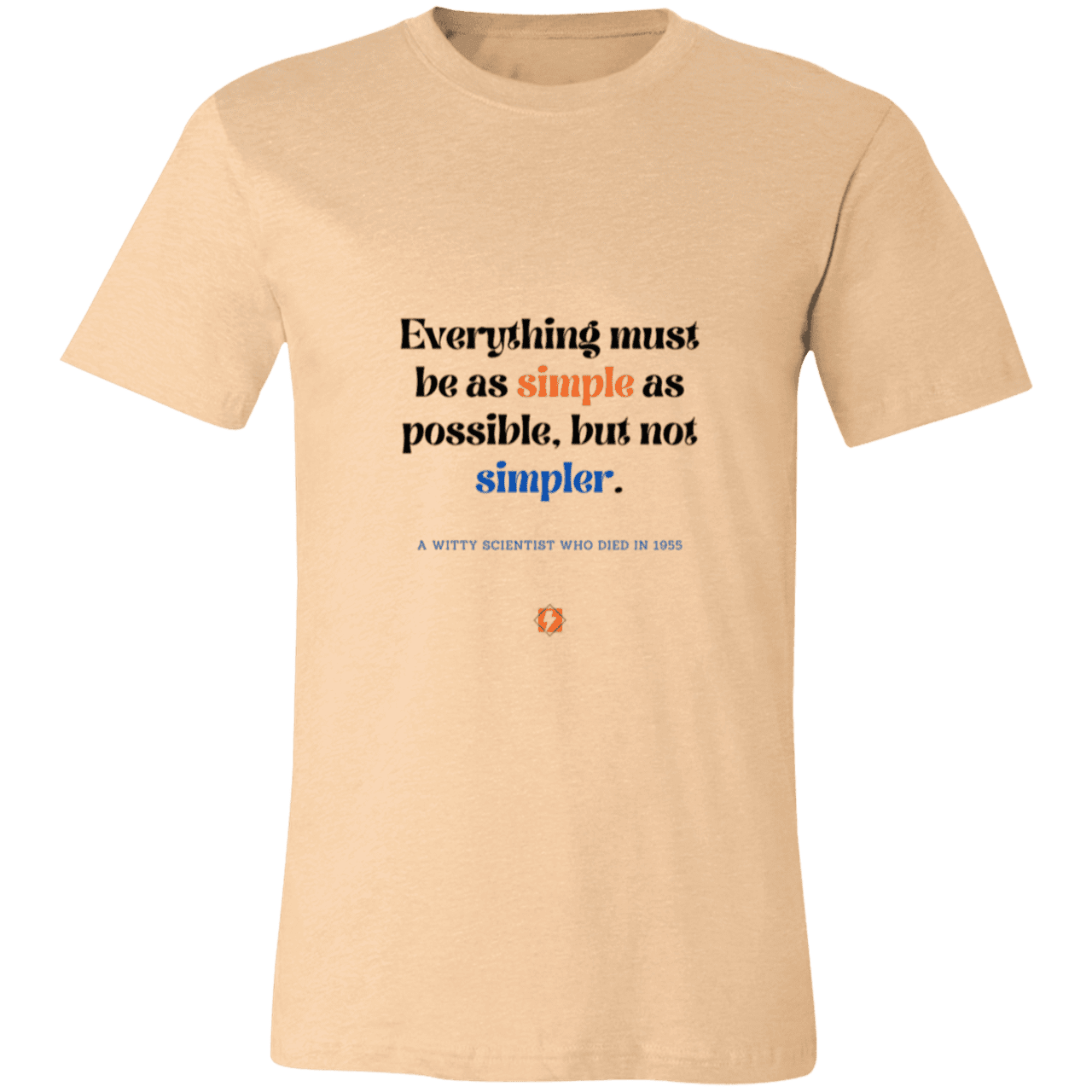 Men's T-Shirt Jersey Pre-shrunk Cotton 3001C with inspiring Einstein quote: E122 - Simplicity is best - Color: Heather Sand Dune