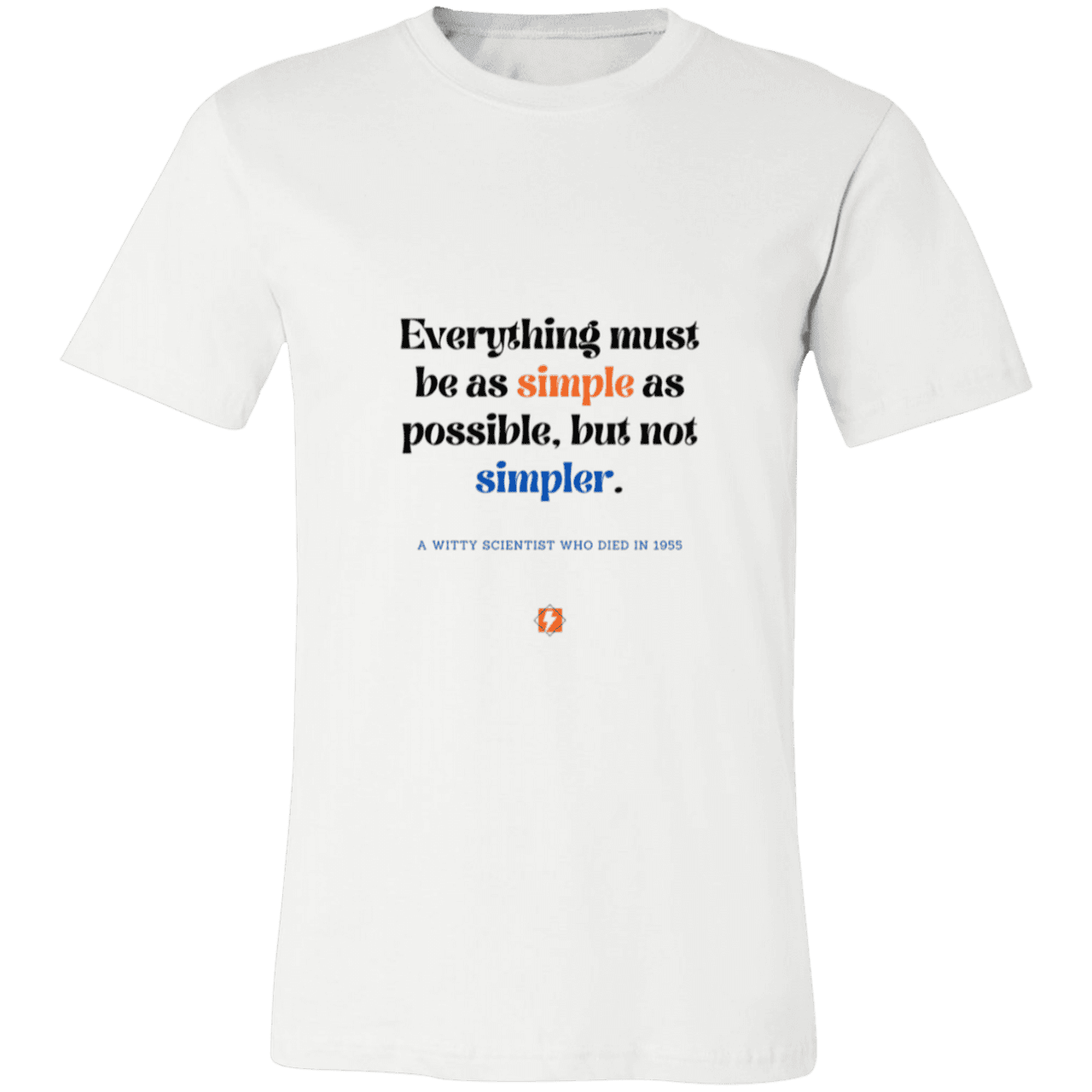 Men's T-Shirt Jersey Pre-shrunk Cotton 3001C with inspiring Einstein quote: E122 - Simplicity is best - Color: White