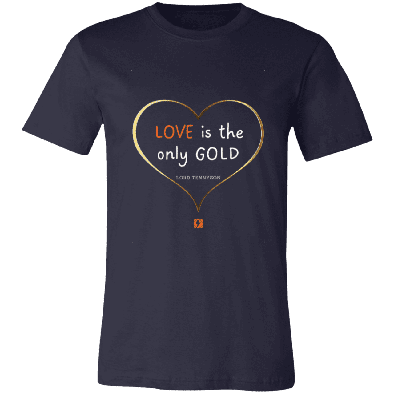 Men's T-Shirt Jersey Short-Sleeve 3001C with inspiring Tennyson quote: LT109 - Love is Gold - Color: Navy