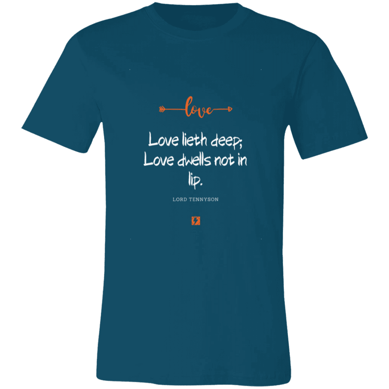 Men's T-Shirt Jersey Short-Sleeve 3001C with inspiring Tennyson quote: LT110 - Love is in the depth of the heart - Color: Deep Teal