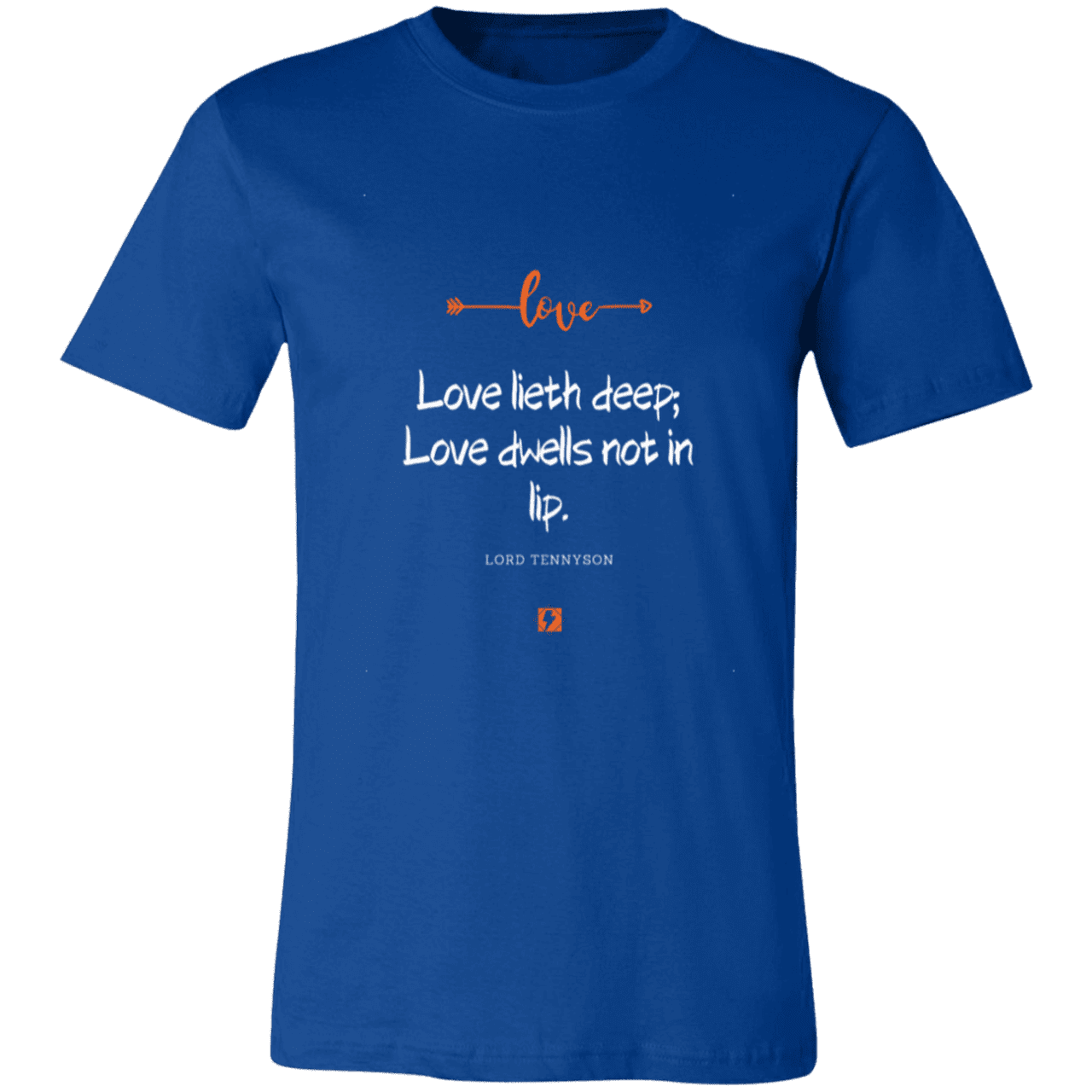 Men's T-Shirt Jersey Short-Sleeve 3001C with inspiring Tennyson quote: LT110 - Love is in the depth of the heart - Color: True Royal