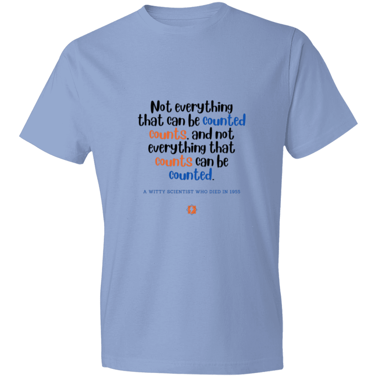 Men's T-Shirt Lightweight 980 with inspiring Einstein quote: E104 - Not everything that can be counted counts - Color: Light Blue