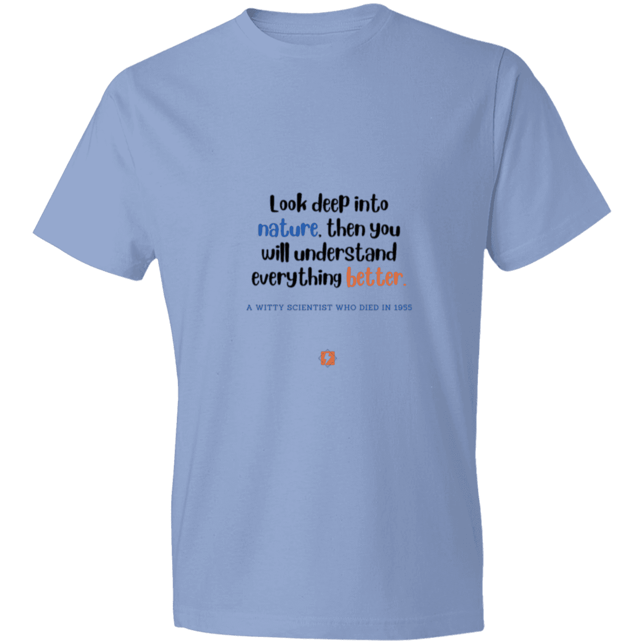 Men's T-Shirt Lightweight 980 with inspiring Einstein quote: E108 - Look to nature to understand everything - Color: Light Blue